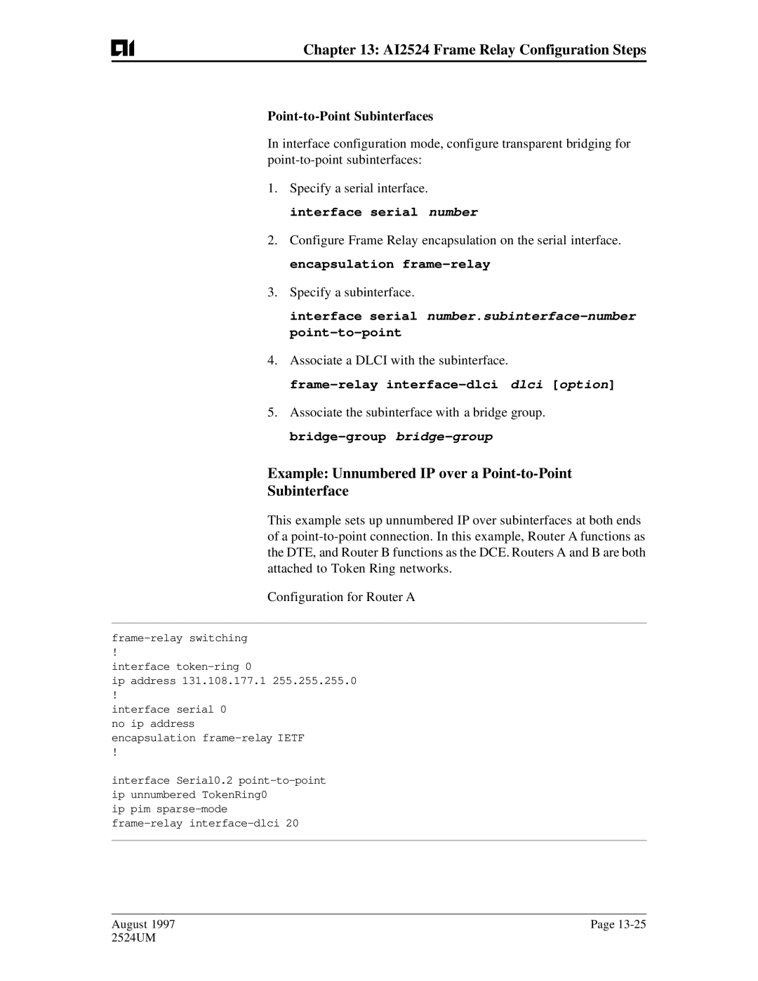 AIS AI2524 user manual Example Unnumbered IP over a Point-to-Point Subinterface 