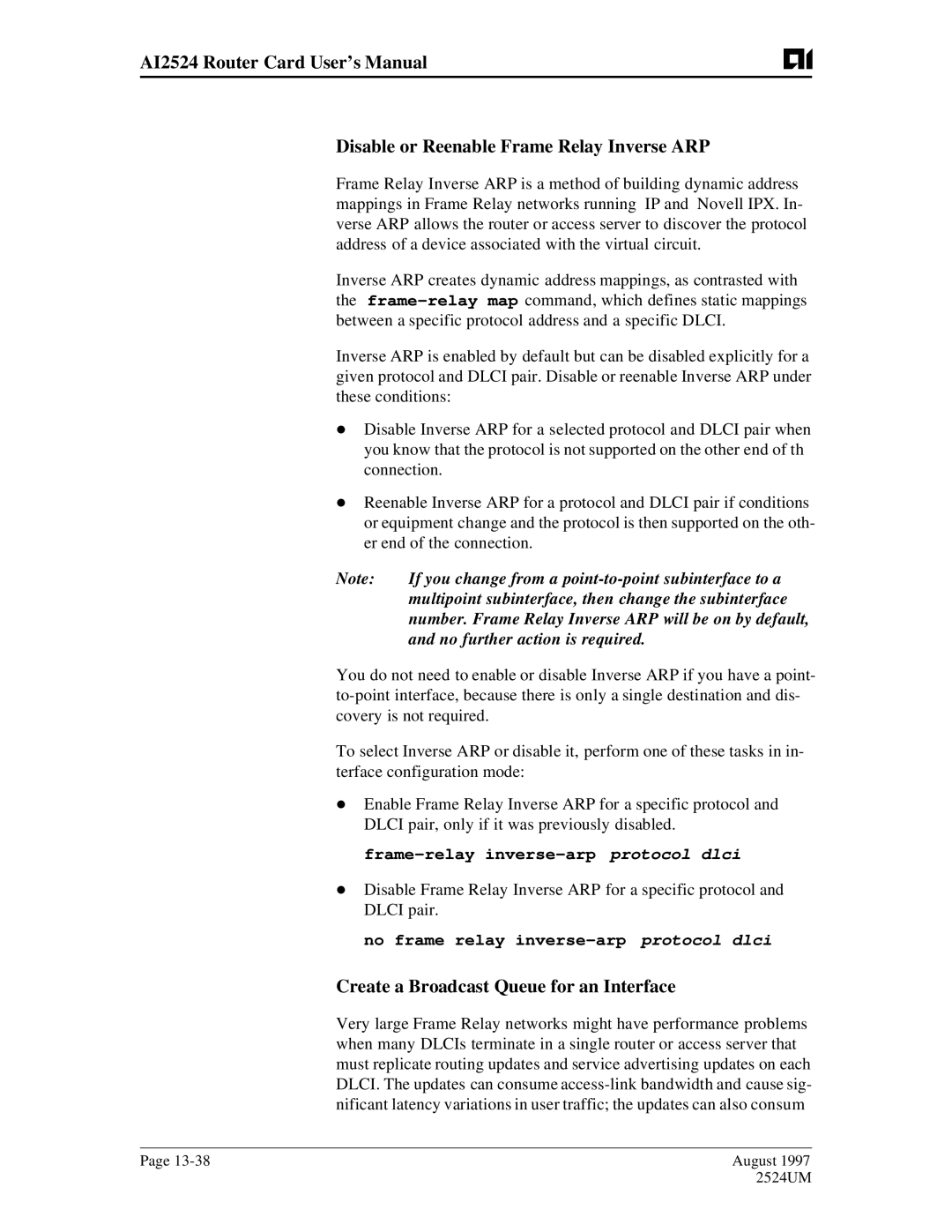 AIS AI2524 user manual Create a Broadcast Queue for an Interface, If you change from a point-to-point subinterface to a 