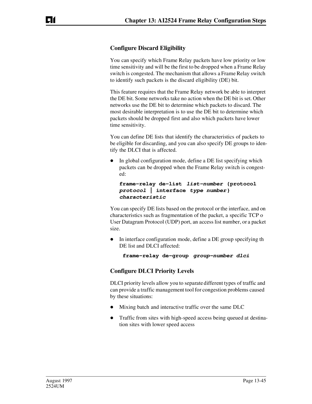 AIS AI2524 user manual Configure Dlci Priority Levels, Frame-relay de-group group-number dlci 