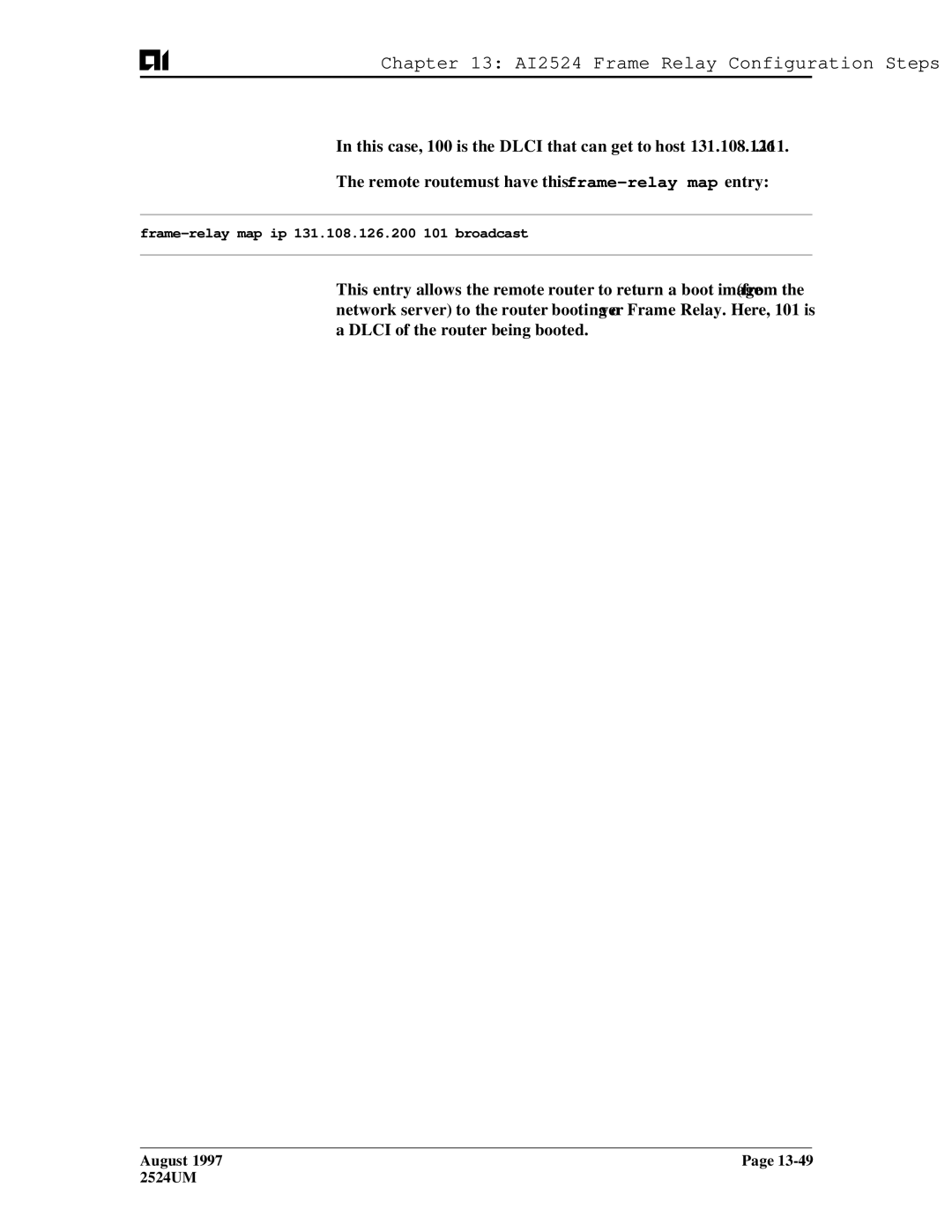 AIS AI2524 user manual Frame-relay map ip 131.108.126.200 101 broadcast 