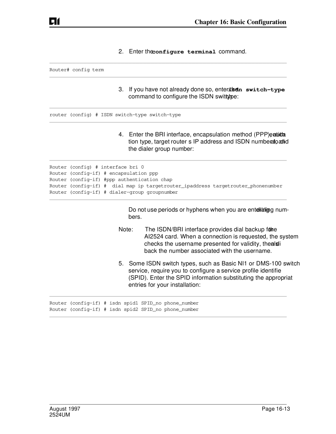 AIS AI2524 user manual Enter the configure terminal command 