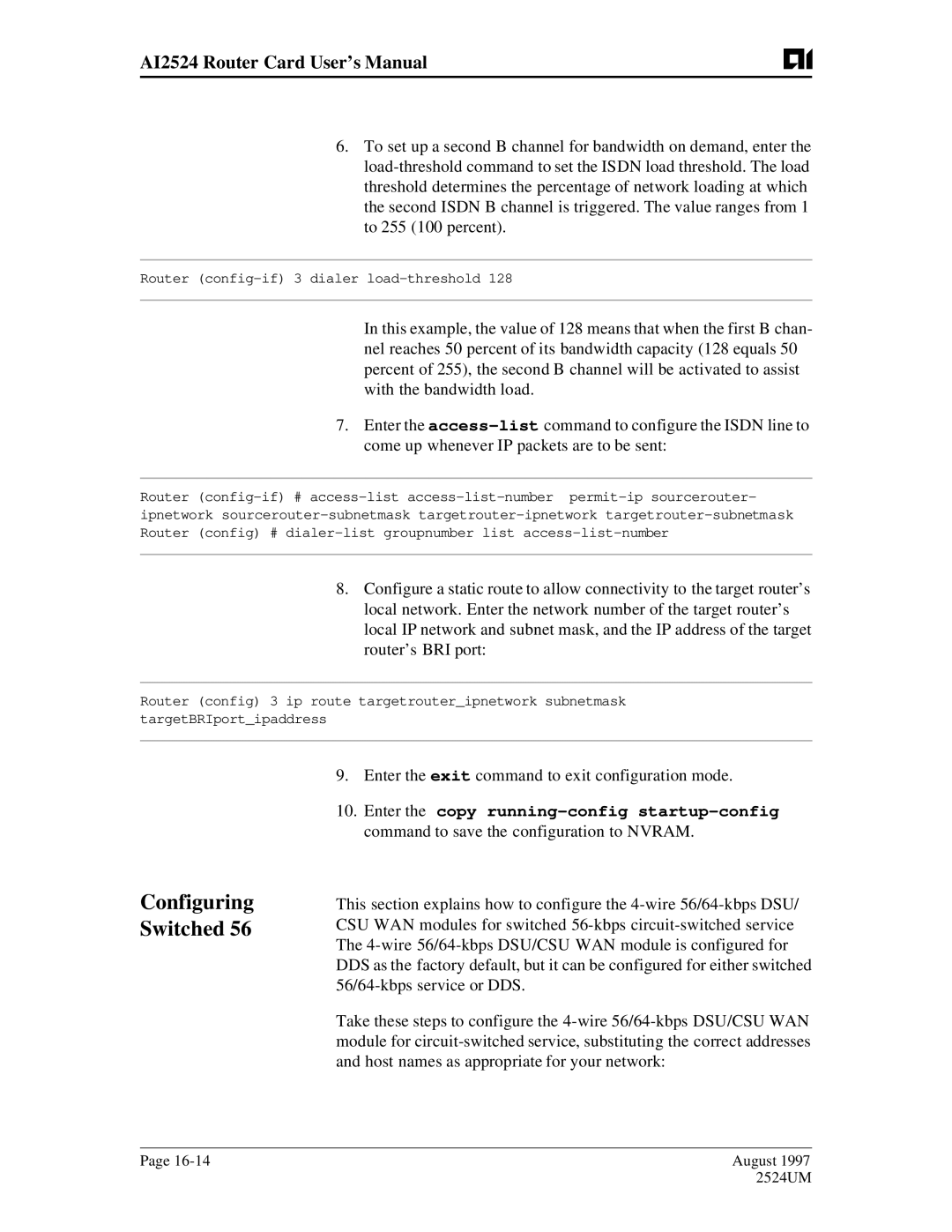 AIS AI2524 user manual Configuring Switched, Enter the exit command to exit configuration mode 