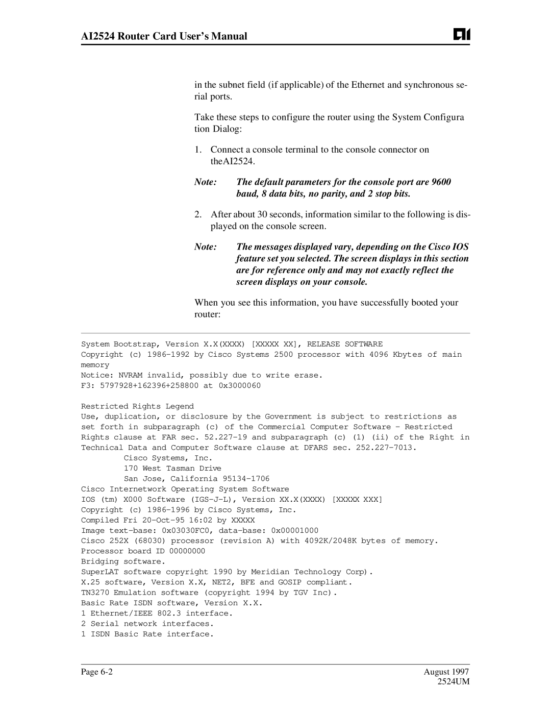 AIS AI2524 user manual Default parameters for the console port are, Baud, 8 data bits, no parity, and 2 stop bits 