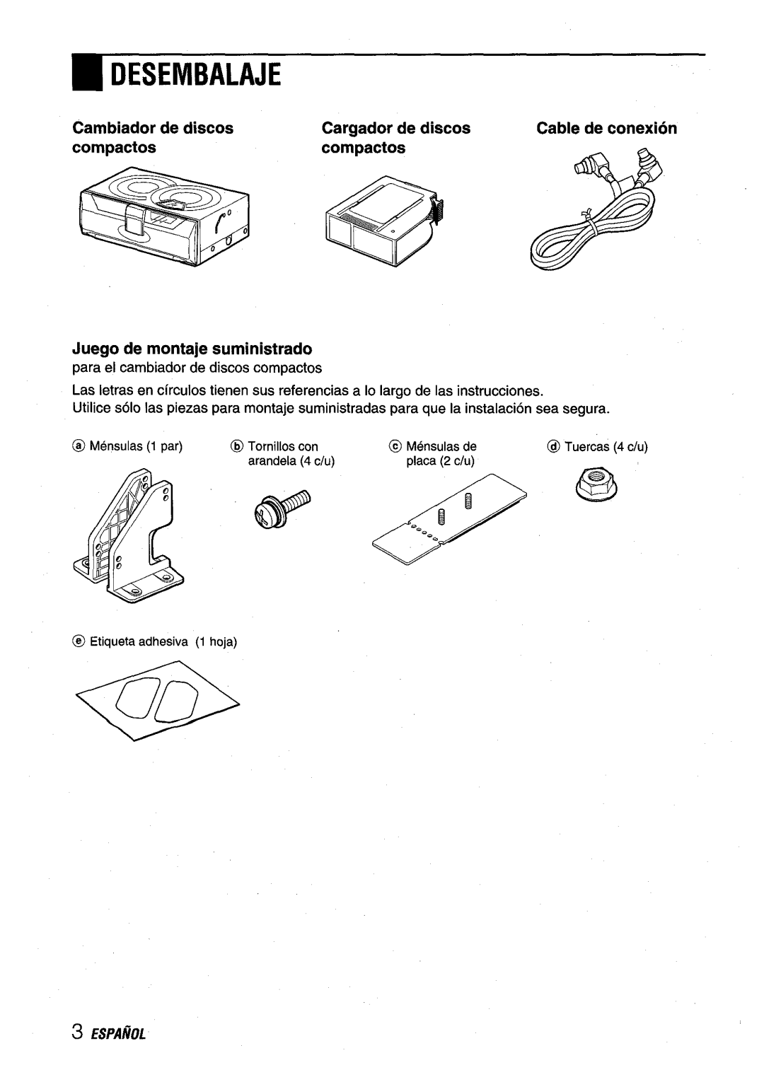 Aiwa ADC-EXI06 manual Desembalaje, Cambiador De discos Cargador de discos, Compactos Juego de montaje suministrado 