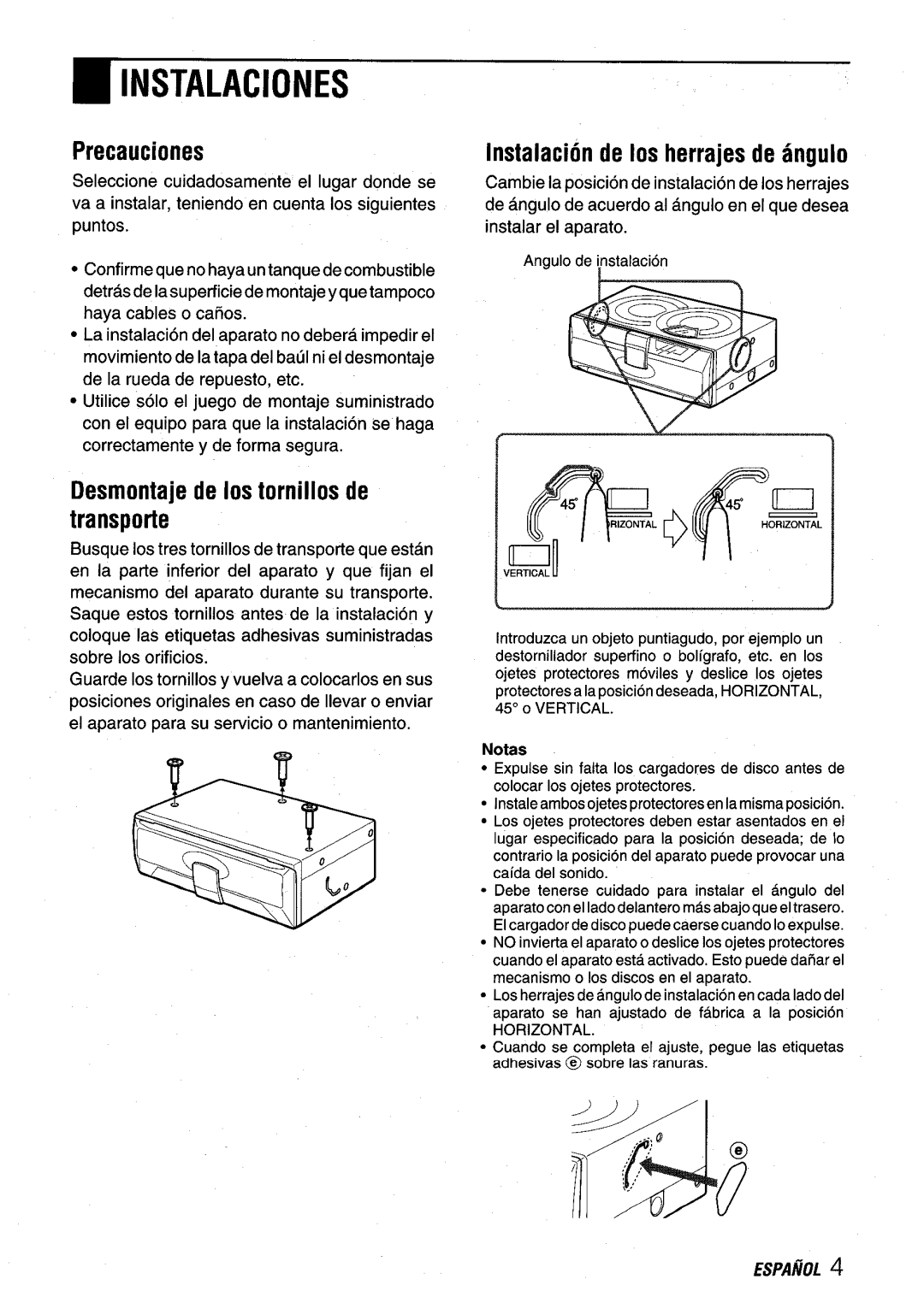 Aiwa ADC-EXI06 manual ~ Instalaciones, Precauciones, Desmontaje de Ios tornillos de Transport, Notas 