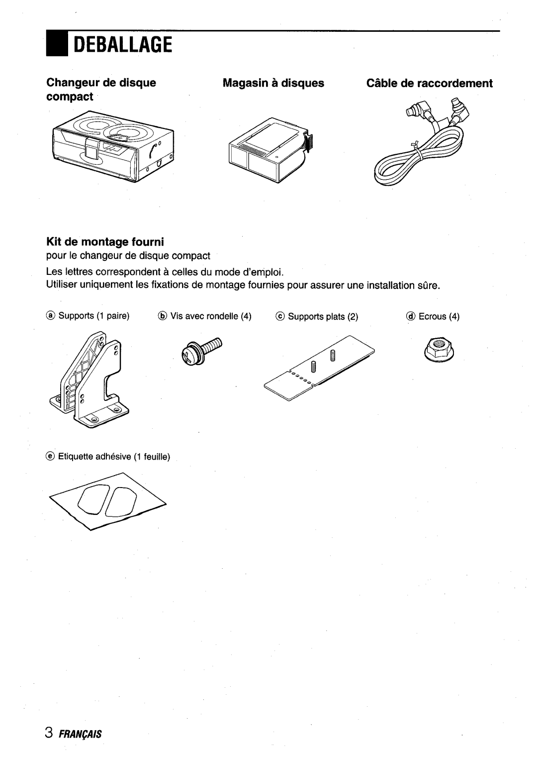 Aiwa ADC-EXI06 manual ~Deballage, Changeurdedisque Magasin a disques, Compact Kit de montage fourni 