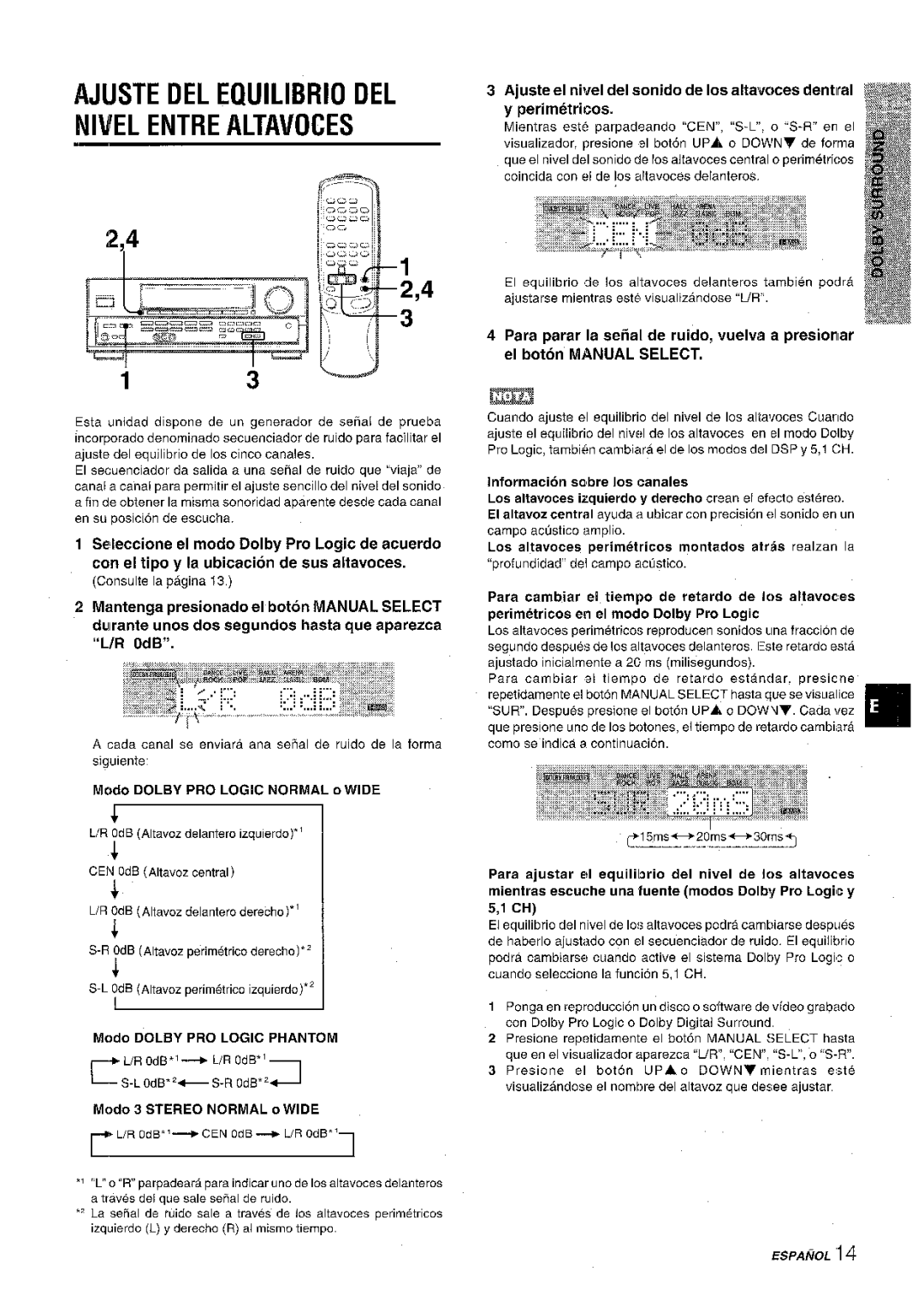 Aiwa AV-D30 manual Ajuste DEL Equilibria DEL ’WEL Entre Altavoces, Modo Dolby PRO Logic Normal O Wide 