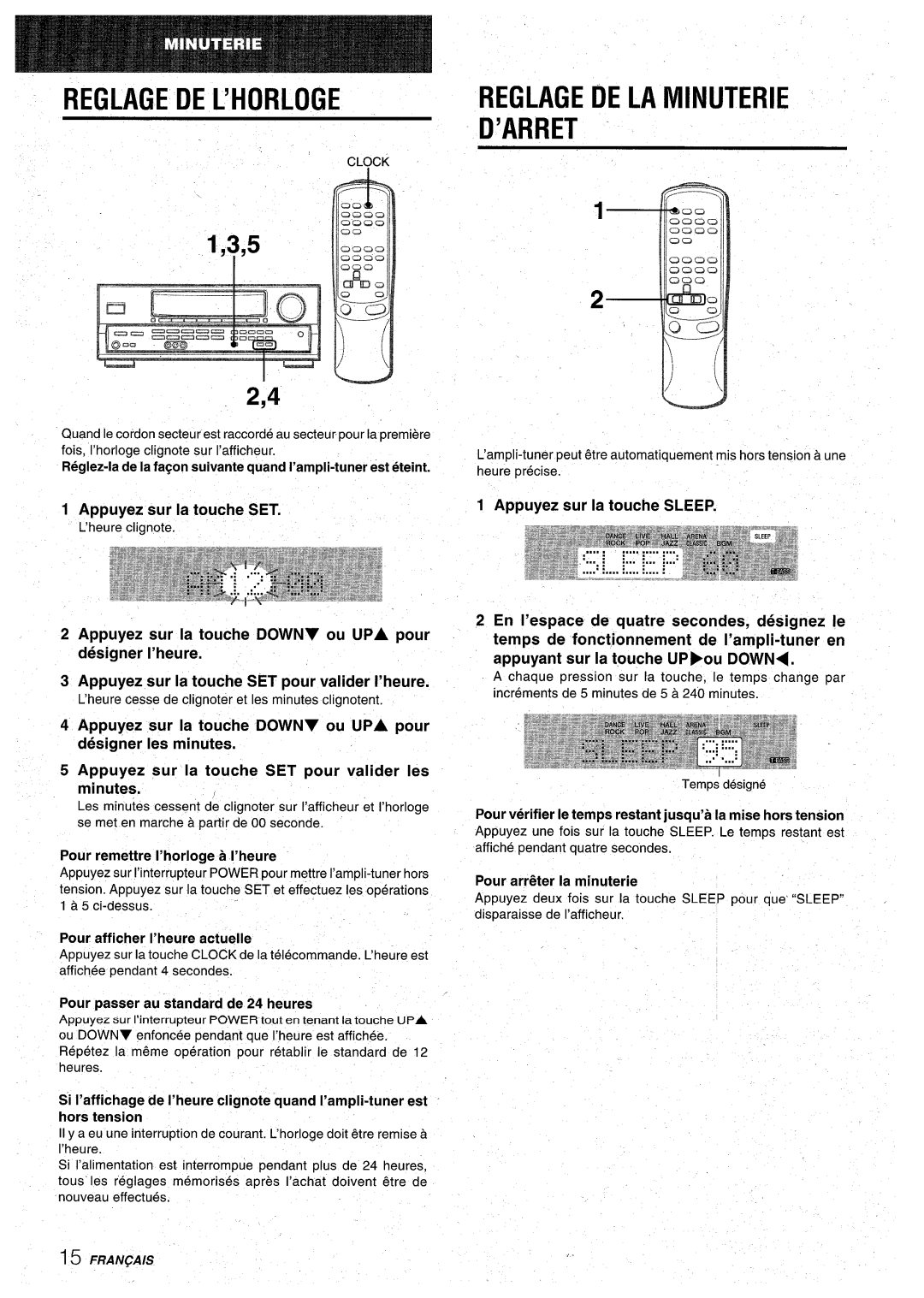 Aiwa AV-D30 manual Reglagedel’Horloge, Reglage DE LA Minuterie ’ARRET, Pour afficher I’heure actuelle 