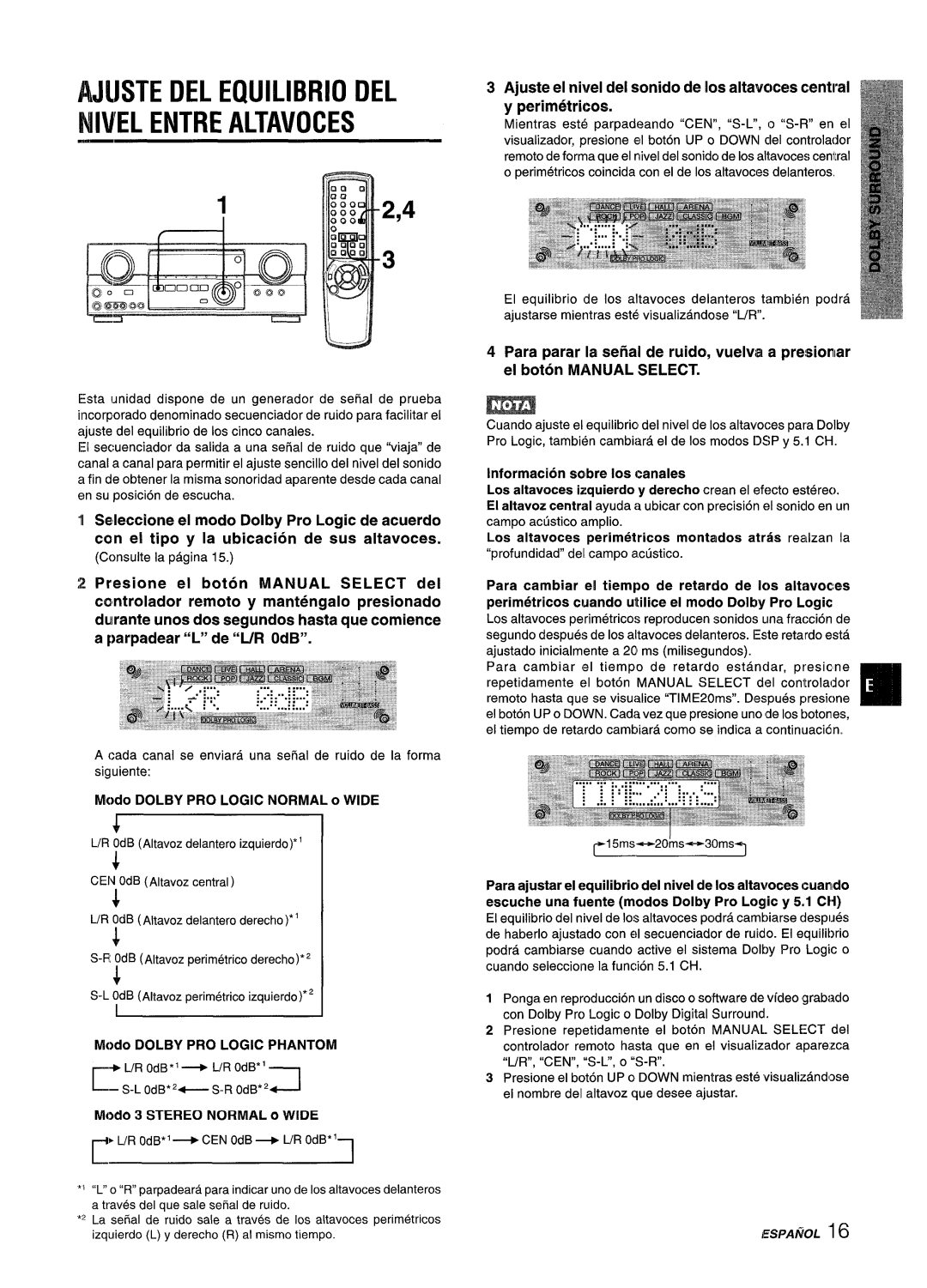 Aiwa AV-D55 manual Ajuste DEL Equilibria DEL ’EL Entre Altavoces, Seleccione el modo Dolby Pro Logic de acuerdo 