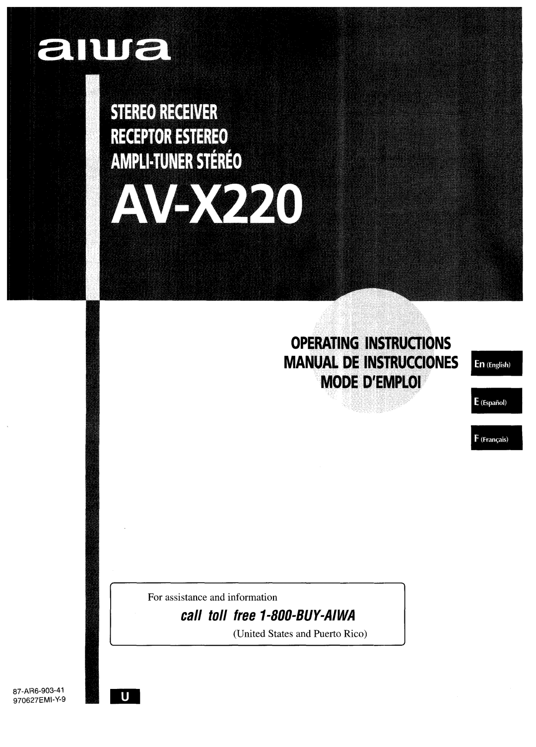 Aiwa AV-X220 manual OPERATING 1NSTIWCTIONS MANUAL DE lNSTRUCCIONES MODE D’EMPLOI, call toll free I-800-BUY-AIWA 