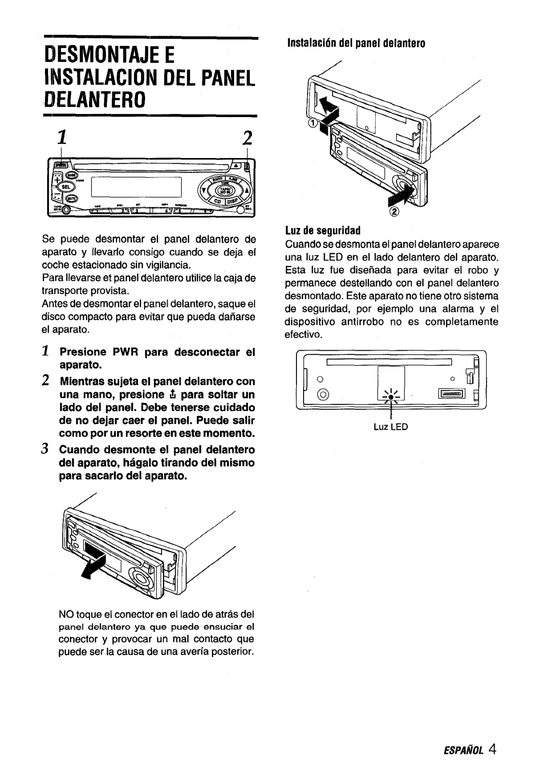 Aiwa CDC-X116 manual Desmontaje E, Iielantero, Presione PWR para desconectar el aparato 