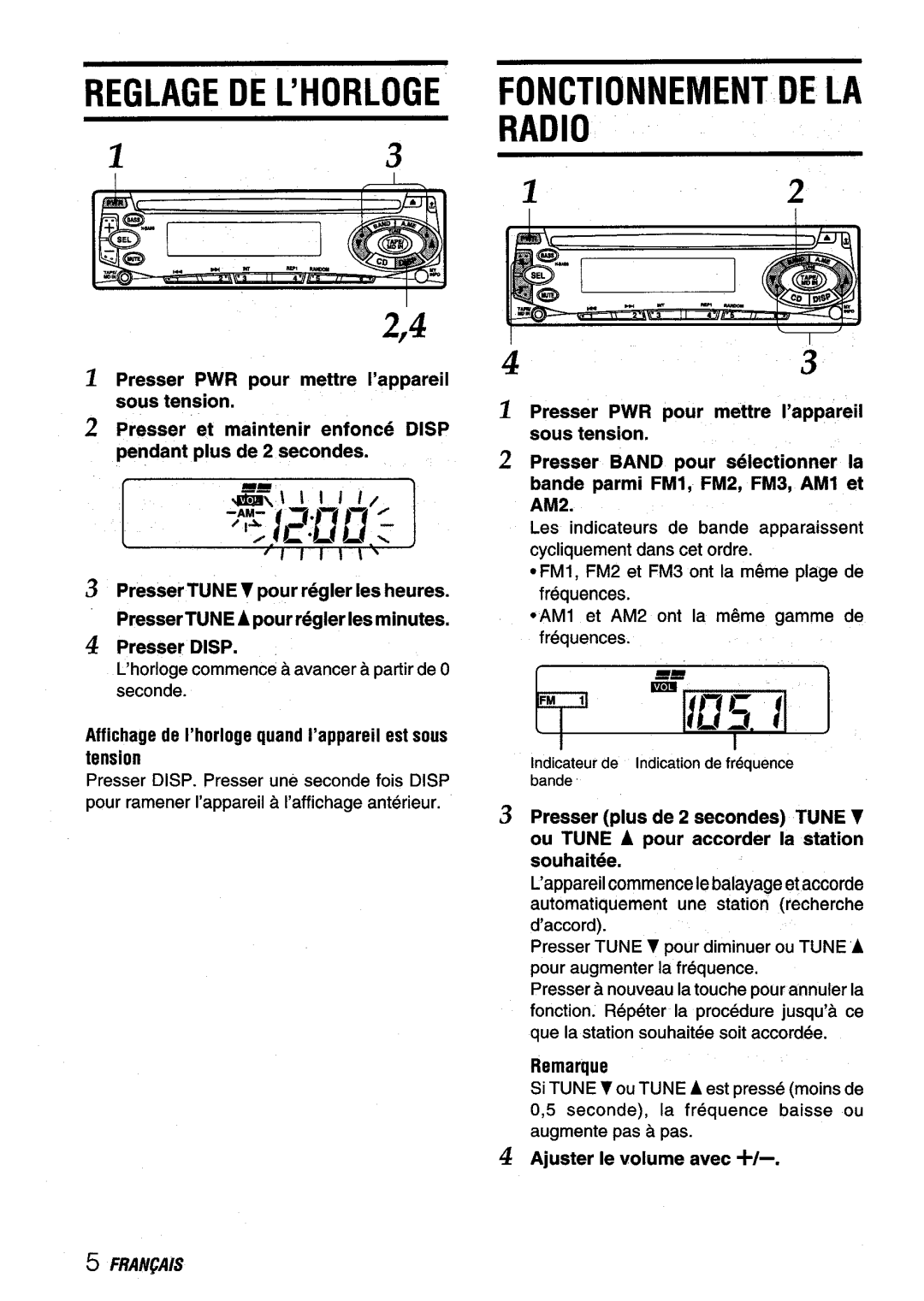 Aiwa CDC-X116 manual REGLAGEDEL’HORLOGE Fonctionnement DE LA Radio, Presser Disp, PresserDISP. Presserune seconde fois Disp 