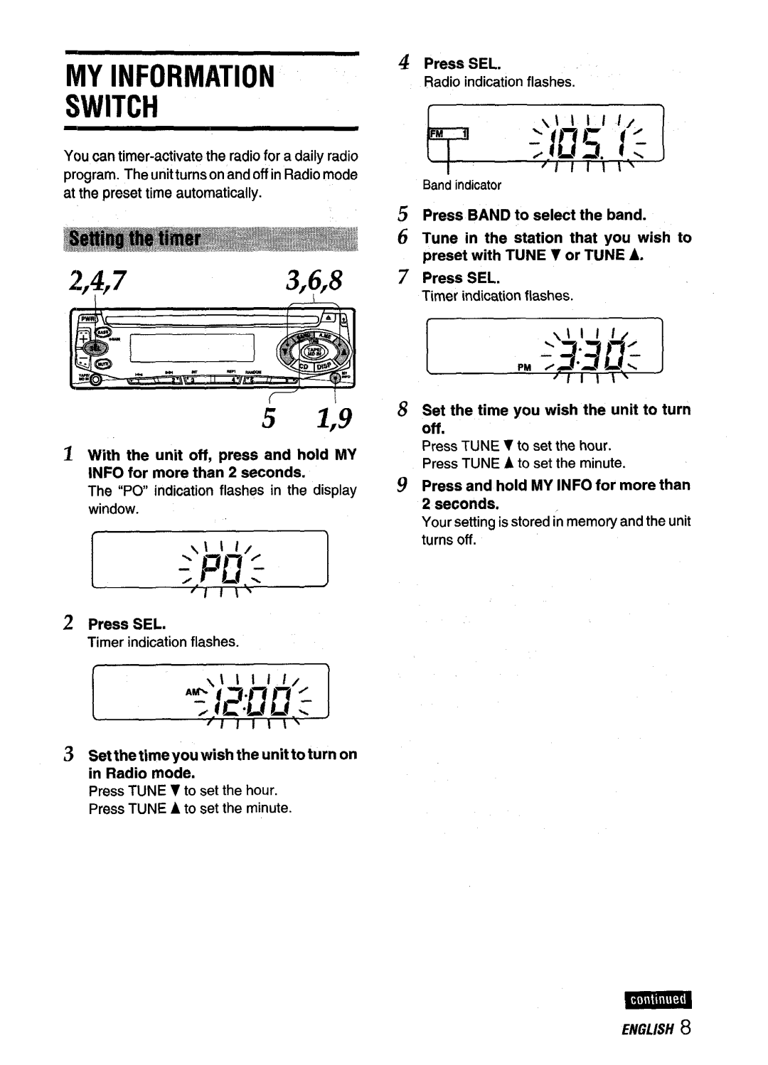 Aiwa CDC-X116 manual MY Information Switch, Press SEL, Set the time you wish the unit to turn on in Radio mode 