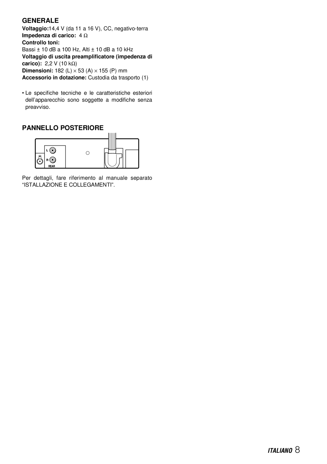 Aiwa CDC-X227 YZ operating instructions Generale, Pannello Posteriore, Impedenza di carico 4 Ω Controllo toni 