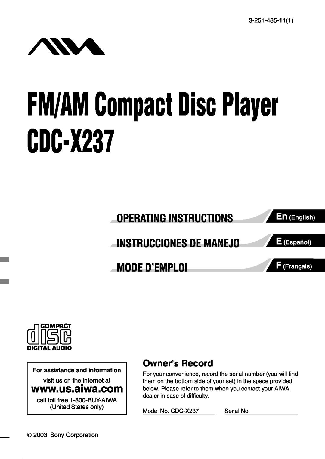 Aiwa manual 3-251-485-111,  2003 Sony Corporation, FM/AM Compact Disc Player CDC-X237, Owner’s Record, Serial No 