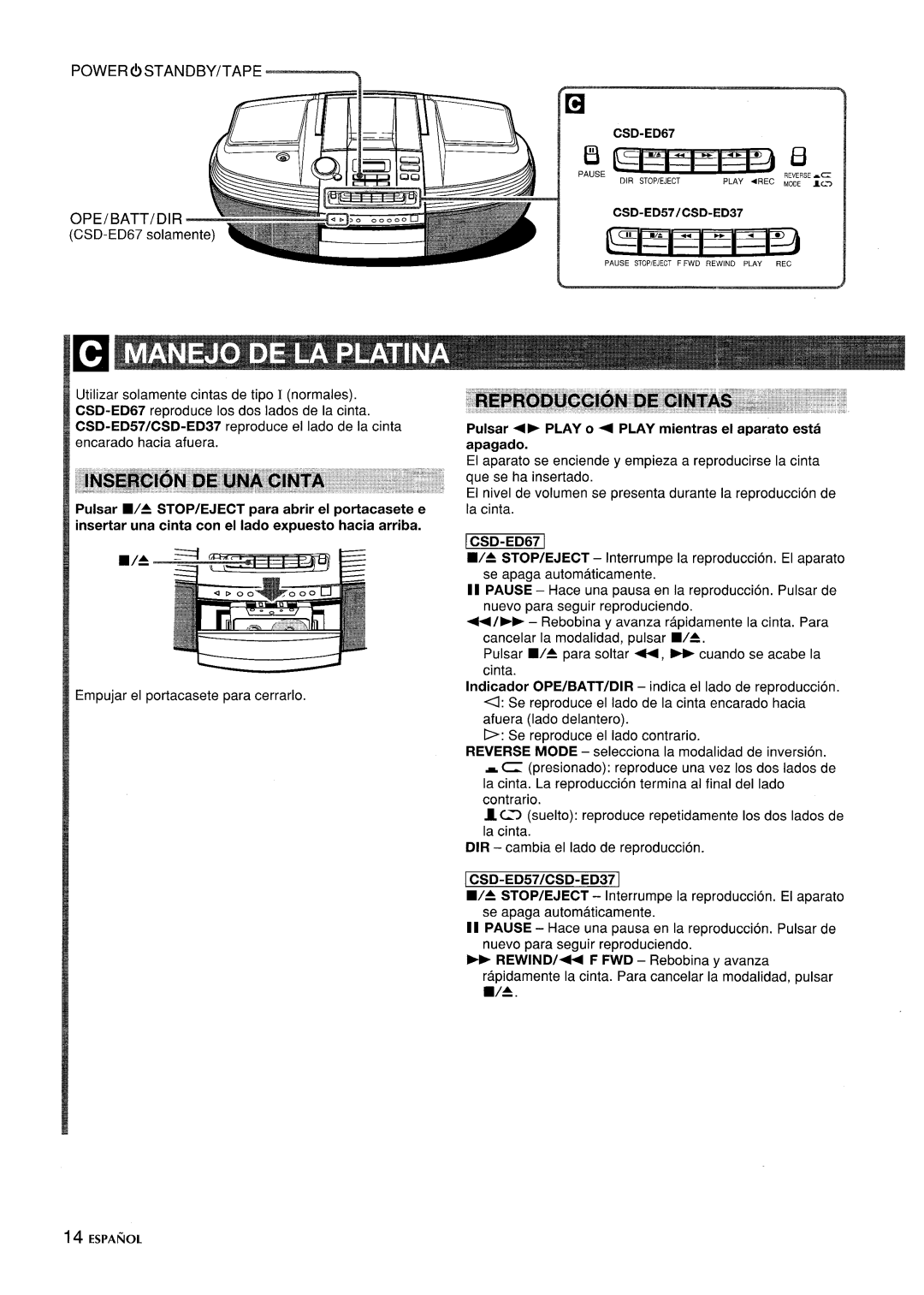 Aiwa CSD-ED 57, CSD-ED67, CSD-ED 37 manual Power !STANDBY/TAPE -n, Pulsar › Play o ~ Play mientras el aparato esta apagado 