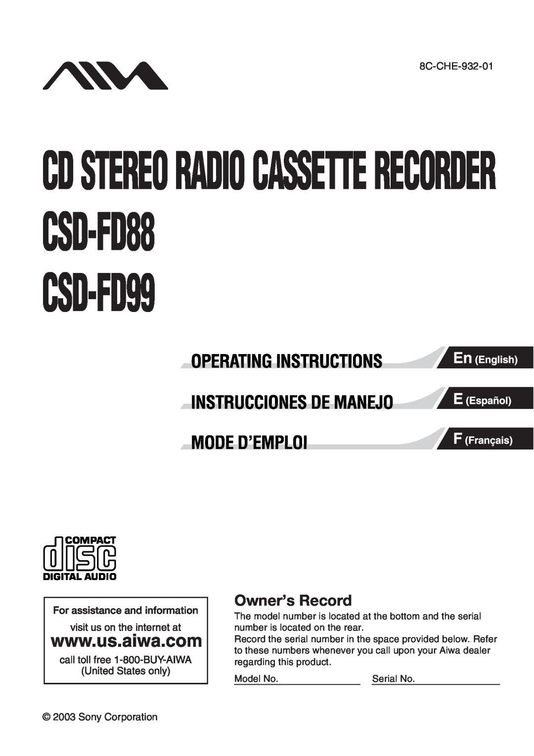 Aiwa manual 8C-CHE-932-01, Sony Corporation, CSD-FD99, CD STEREO RADIO CASSETTE RECORDER CSD-FD88, Owner’s Record 