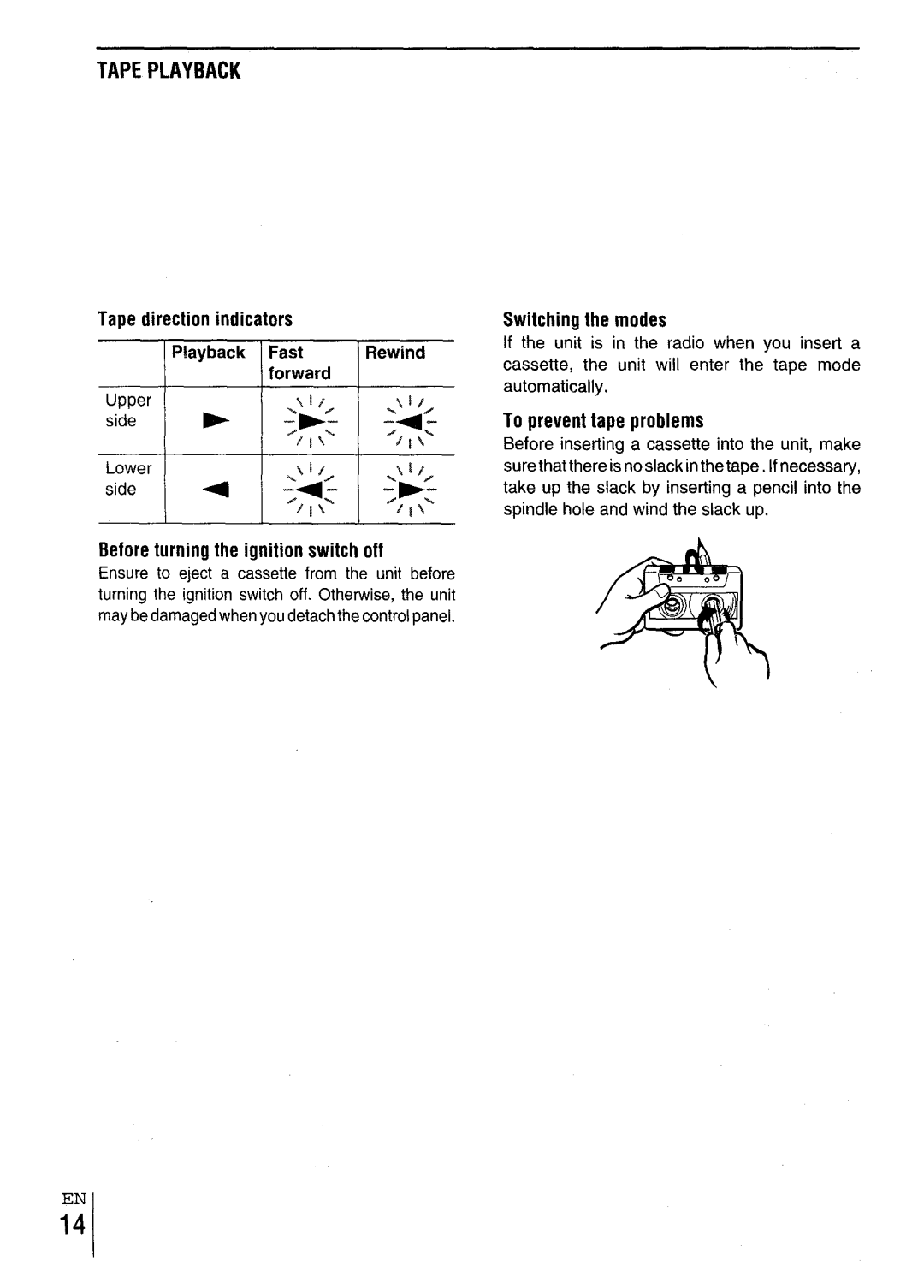 Aiwa CT-X417 manual Before turning the ignition switch off, Switching the modes, To prevent tape problems 