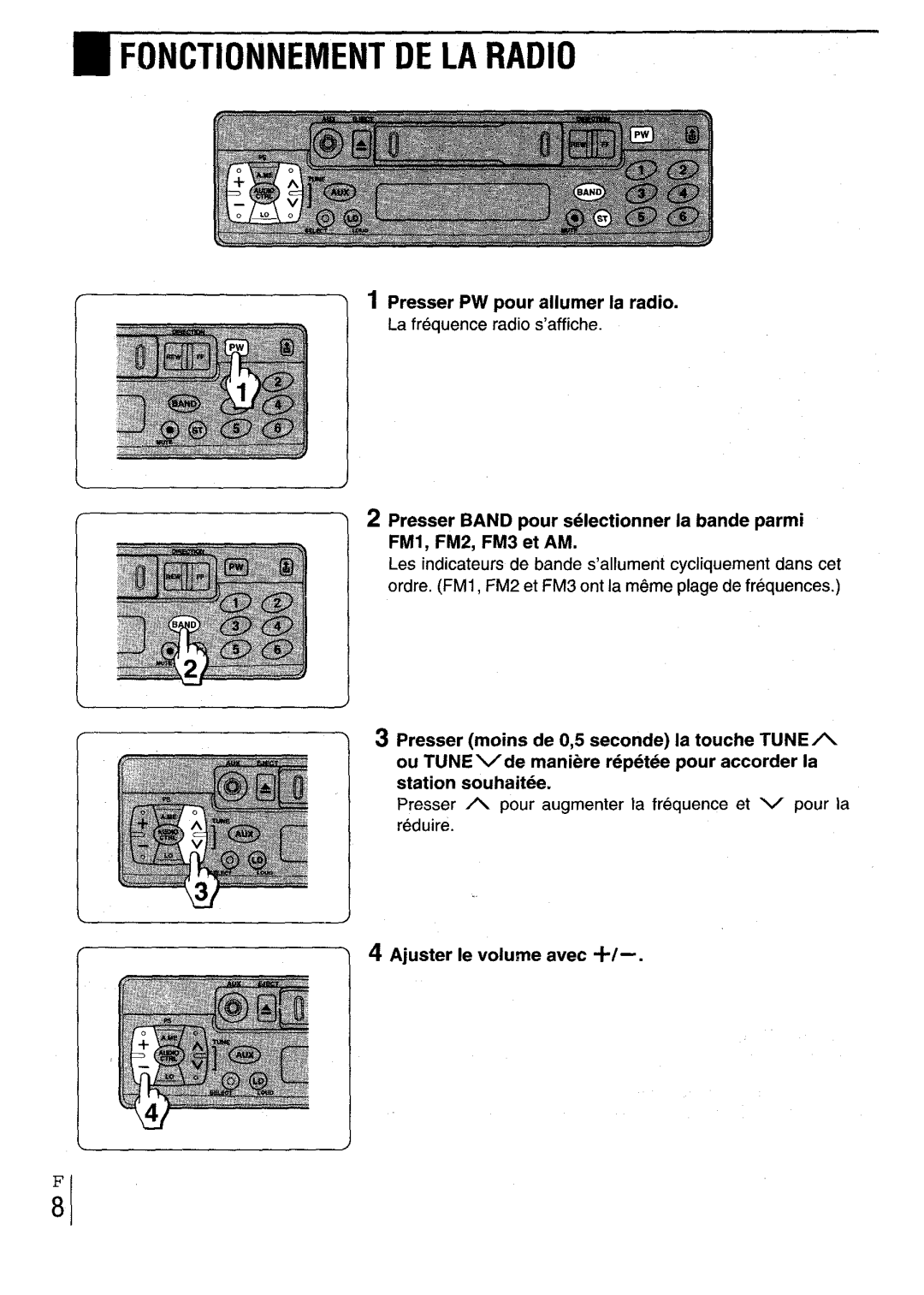 Aiwa CT-X417 manual Fonctionnement DE LA Radio, Presser PW pour aiiumer la radio, Ajuster Ie volume avec + 