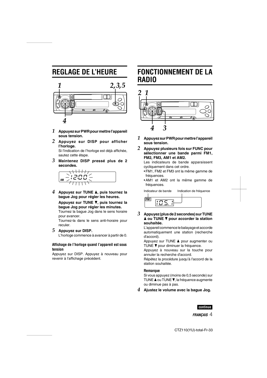 Aiwa CT-Z110 operating instructions Appuyez sur Disp, Affichage de l’horloge quand l’appareil est sous tension, Remarque 