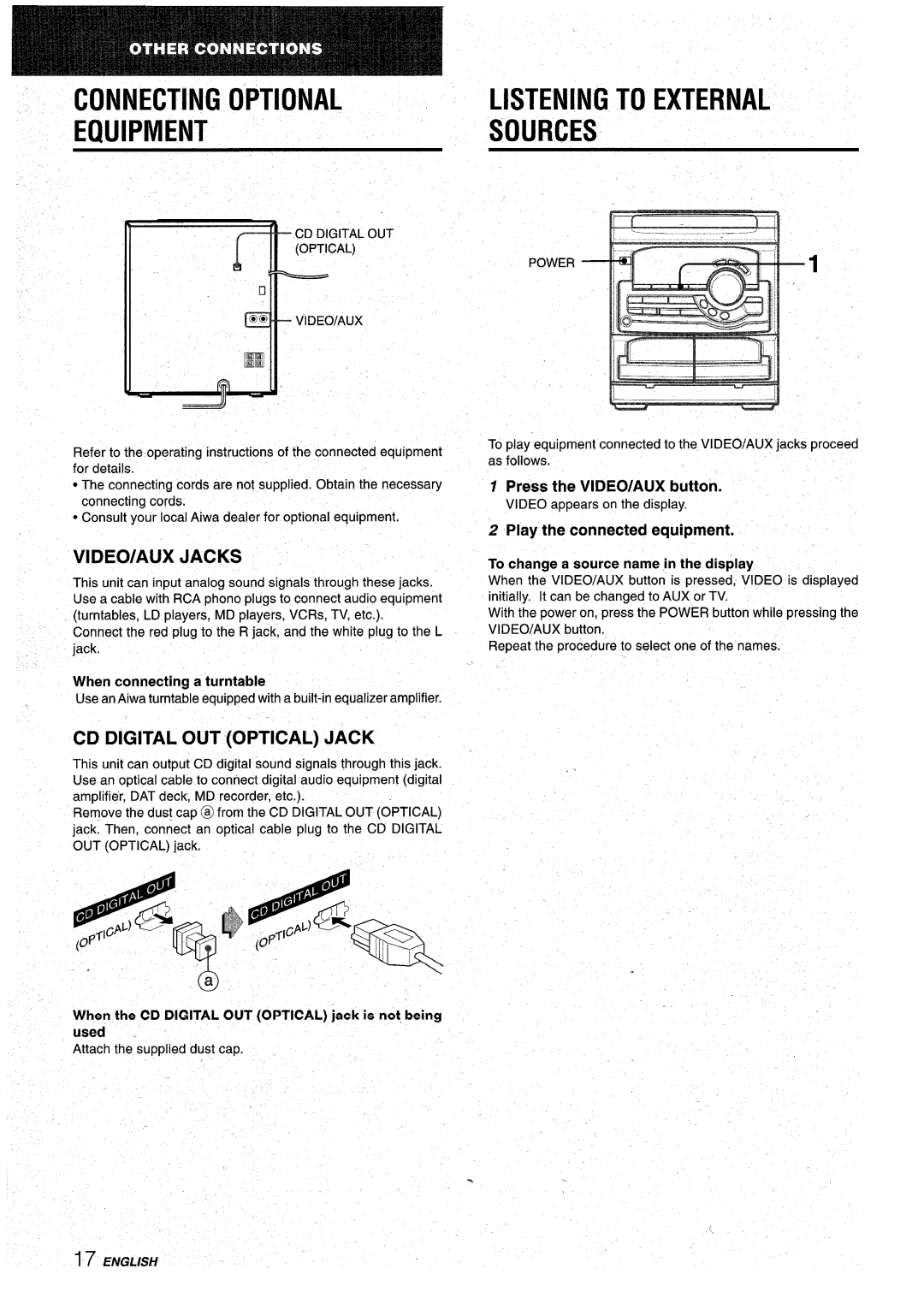 Aiwa CX-NA22 Connecting Optional Equipment, Listening to External Sources, VIDEO/AUX Jacks, CD Digital OUT Optical Jack 