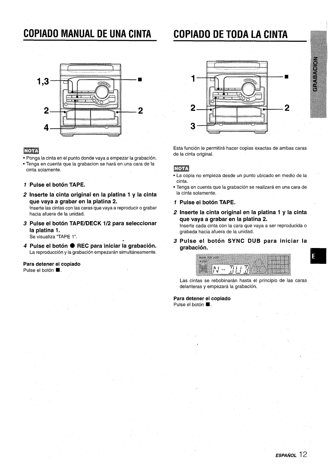 Aiwa CX-NA22 manual Copiado Manual DE UNA Cinta, Copiado DE Toda LA Cinta, Pulse el boton Sync DUB para iniciar la 