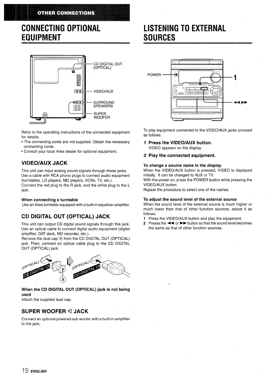 Aiwa CX-NA30 manual Connecting Optional Equipment, Listening to External Sources, CD Digital OUT Optical Jack 