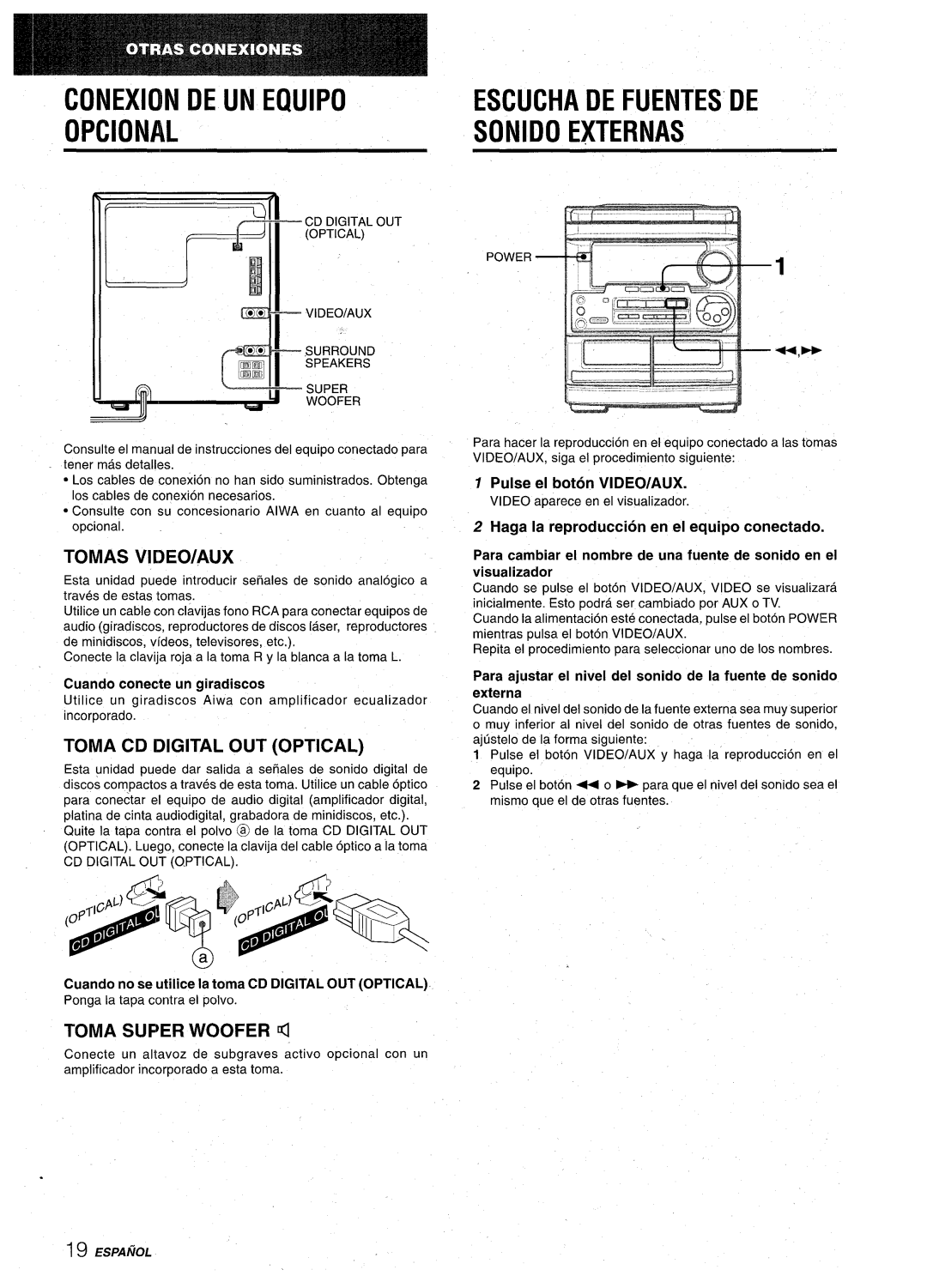 Aiwa CX-NA30 manual Coneion DE UN Equipo Opcional, Escucha DE Fuentes DE Sonido Externas, Toma CD Digital OUT Optical 