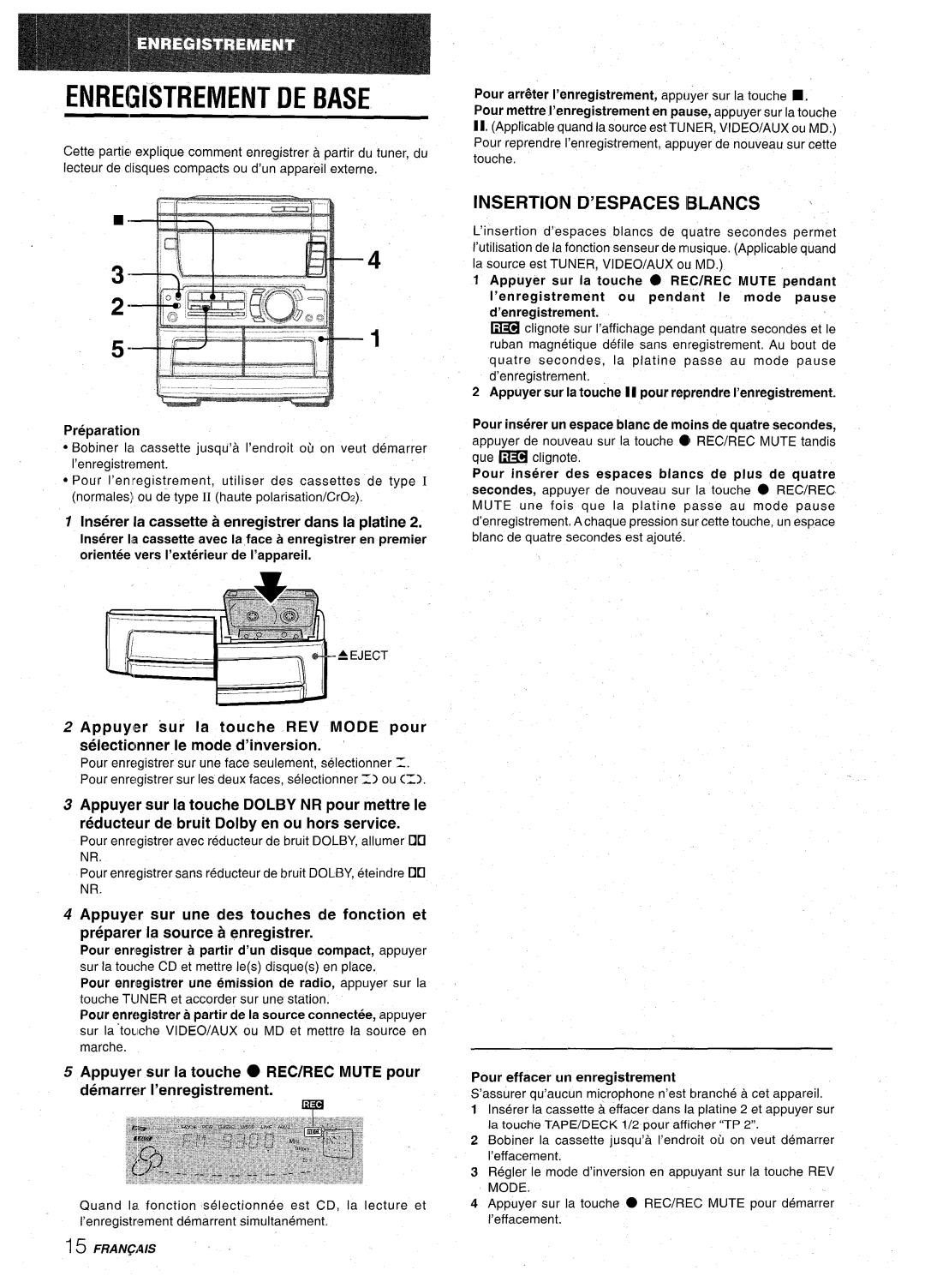 Aiwa CX-NA71 Enregistrement DE Base, Insertion D’ESPACES Iblancs ~, Inserer la cassette a enregistrer clans la platine 