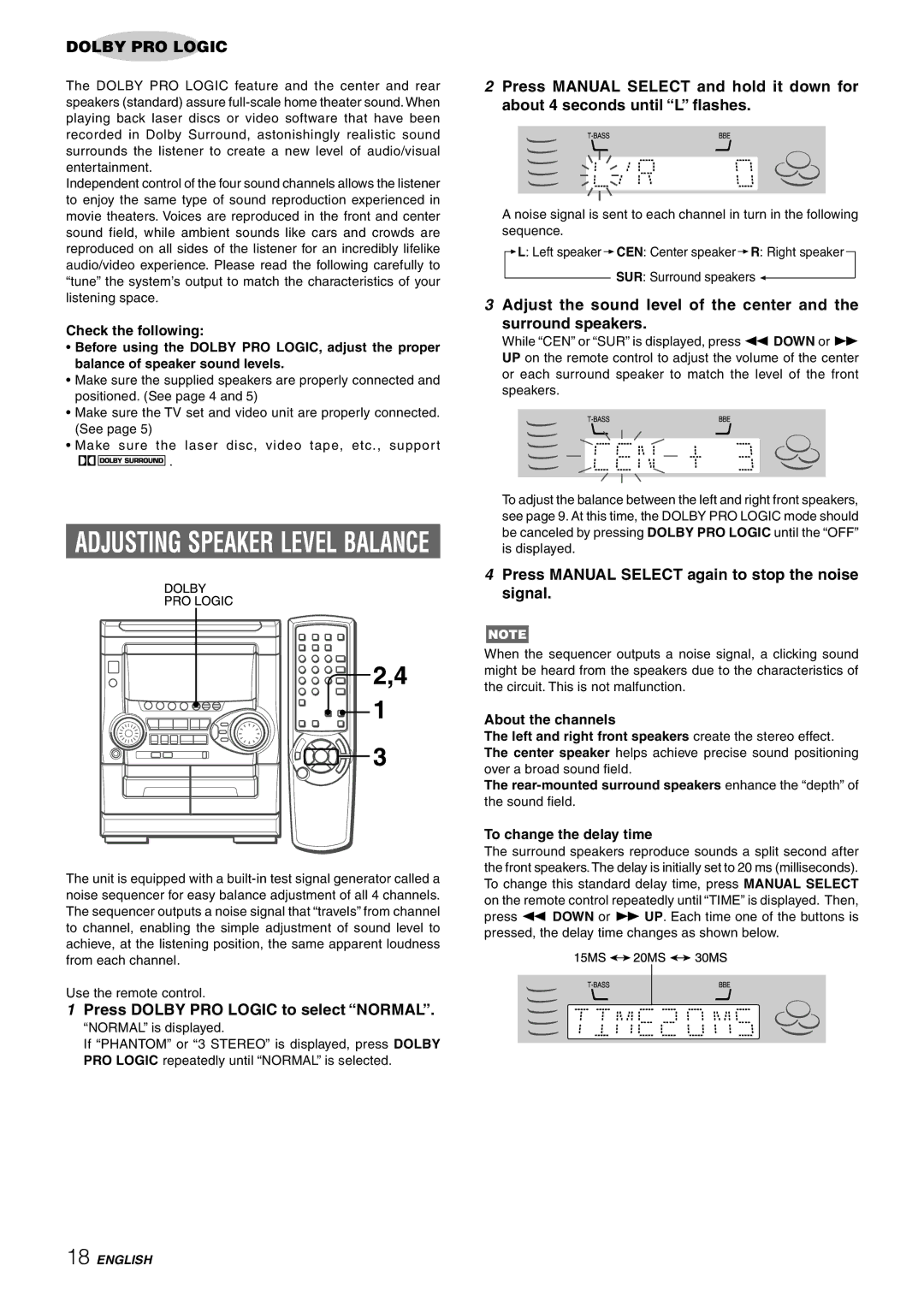 Aiwa CX-NHMT25, NSX-HMT25 Press Dolby PRO Logic to select Normal, Press Manual Select again to stop the noise signal 