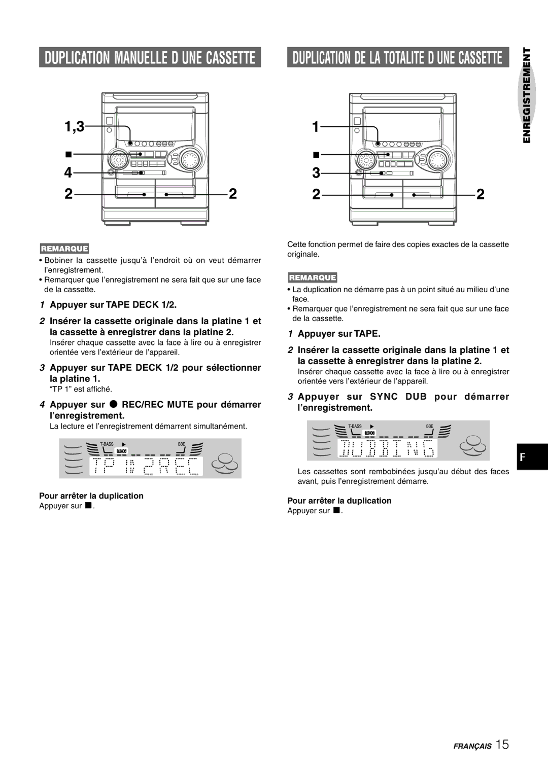 Aiwa NSX-HMT25 Appuyer sur Tape Deck 1/2 pour sélectionner La platine, Appuyer sur Sync DUB pour démarrer l’enregistrement 