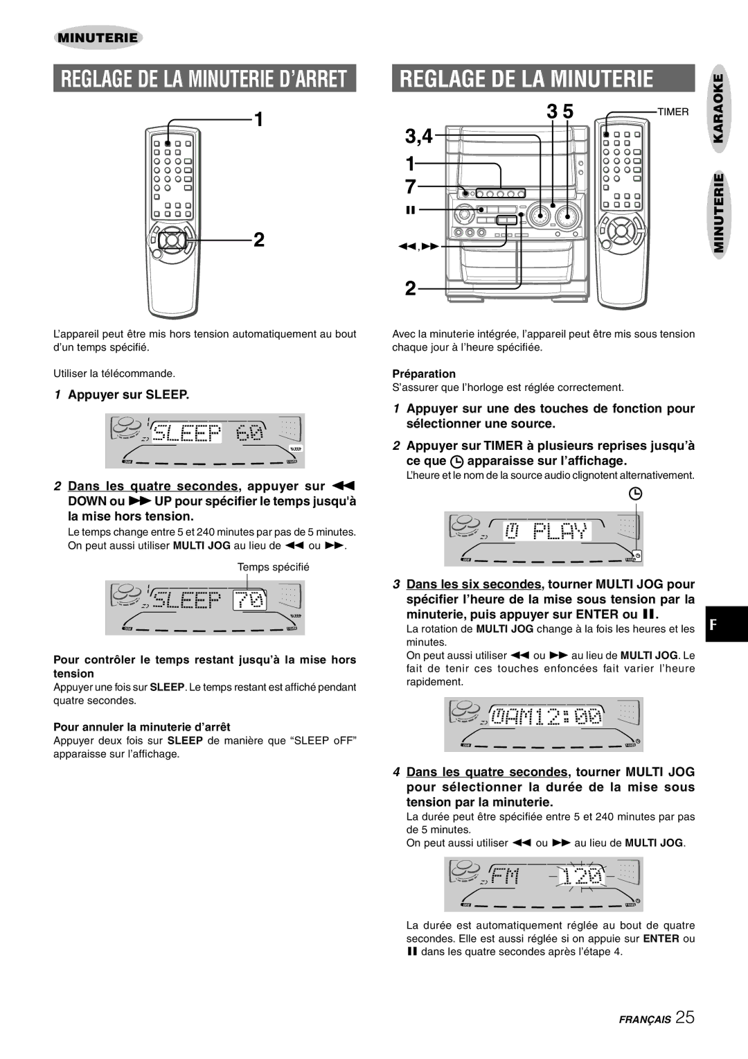 Aiwa CX-NHMT75 manual Pour contrôler le temps restant jusqu’à la mise hors tension, Pour annuler la minuterie d’arrêt 