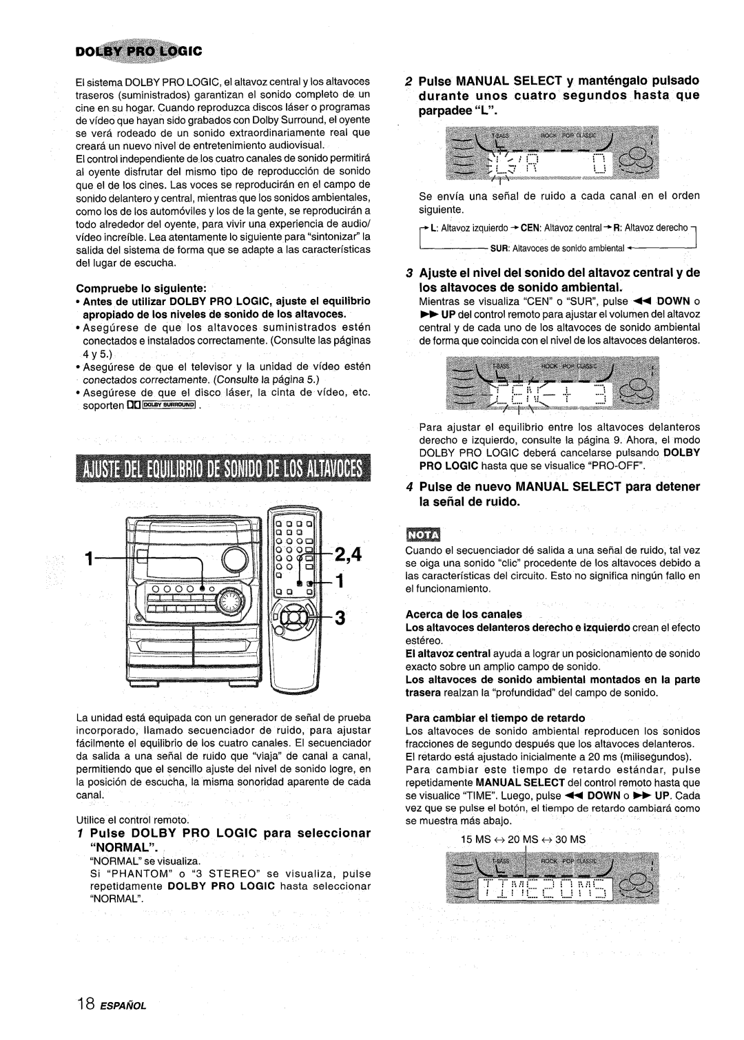 Aiwa CX-NMT240 manual Pulse Dolby PRO Logic para seleccionar Normal, Los altavoces de sonido ambiental montados en la parte 