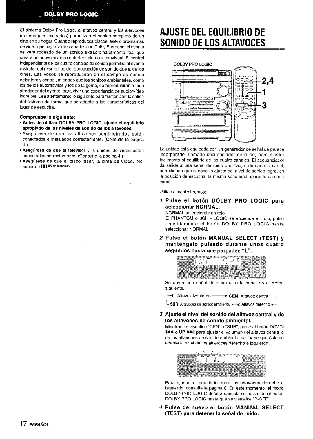 Aiwa CX-NMT50 Ajuste DEL Equilibria DE Sonido DE LOS Altavoces, Pulse el boton Dolby PRO Logic para seleccionar Normal 