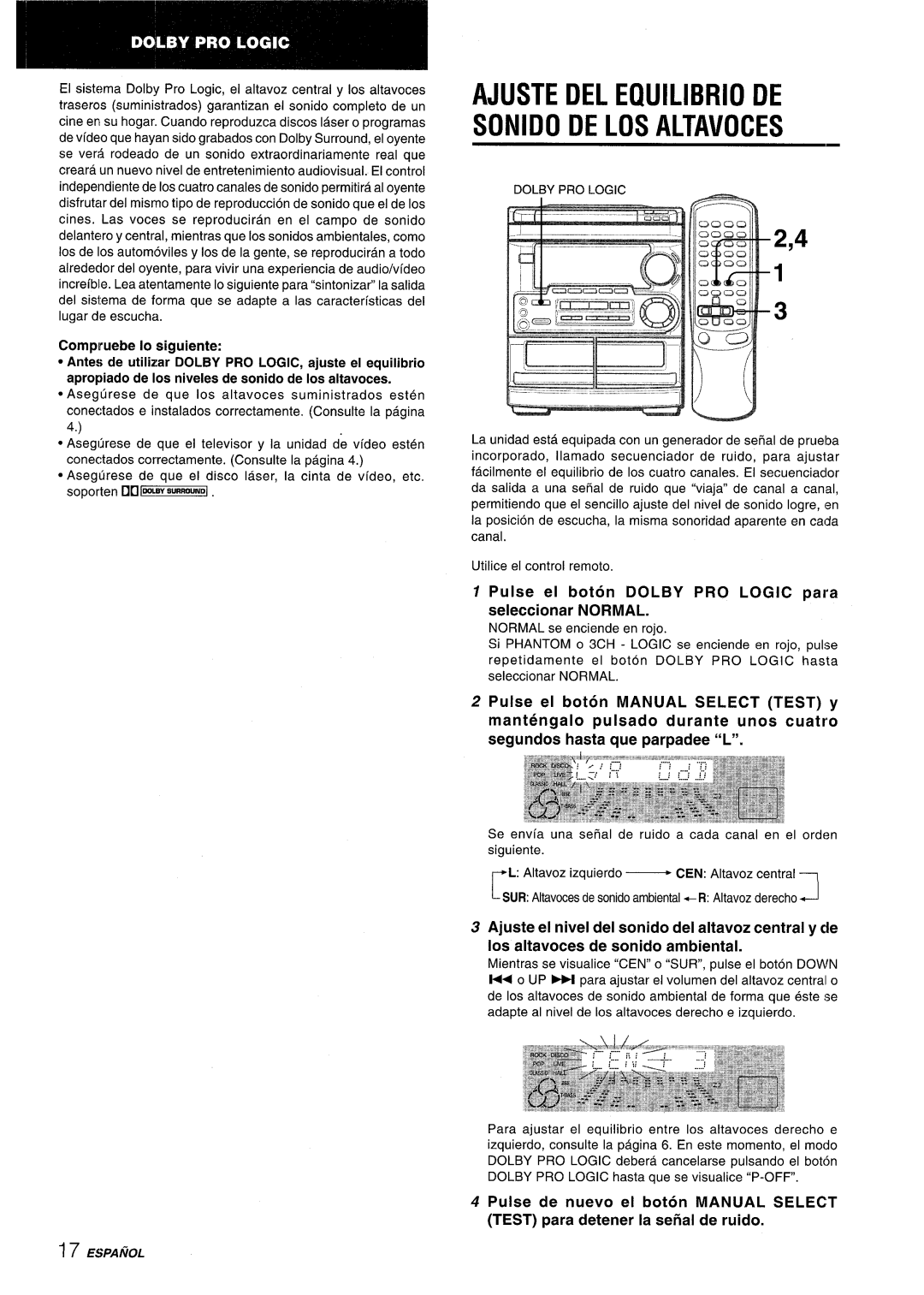 Aiwa CX-NMT50 Ajuste Del Equilibria De Sonido De Los Altavoces, Pulse el boton DOLBY PRO LOGIC para seleccionar NORMAL 