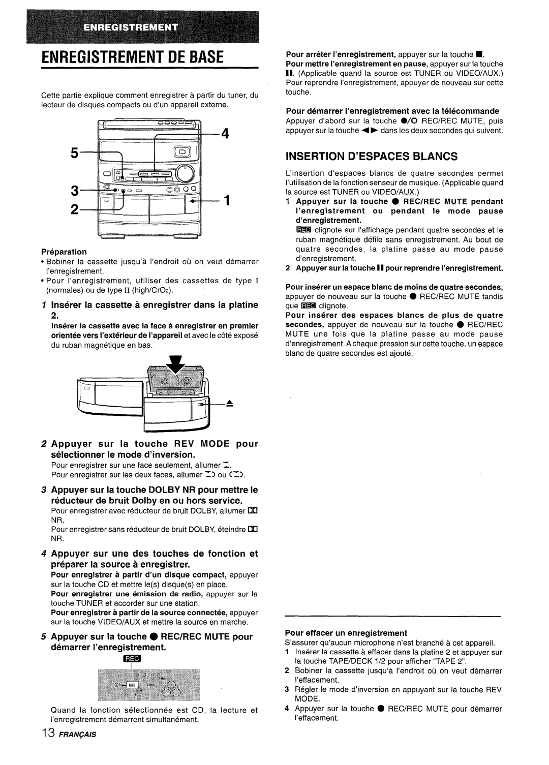 Aiwa CX-NV8000 Enregistrement DE Base, Insertion D’ESPACES Blancs, Inserer la cassette a enregistrer clans la platine 