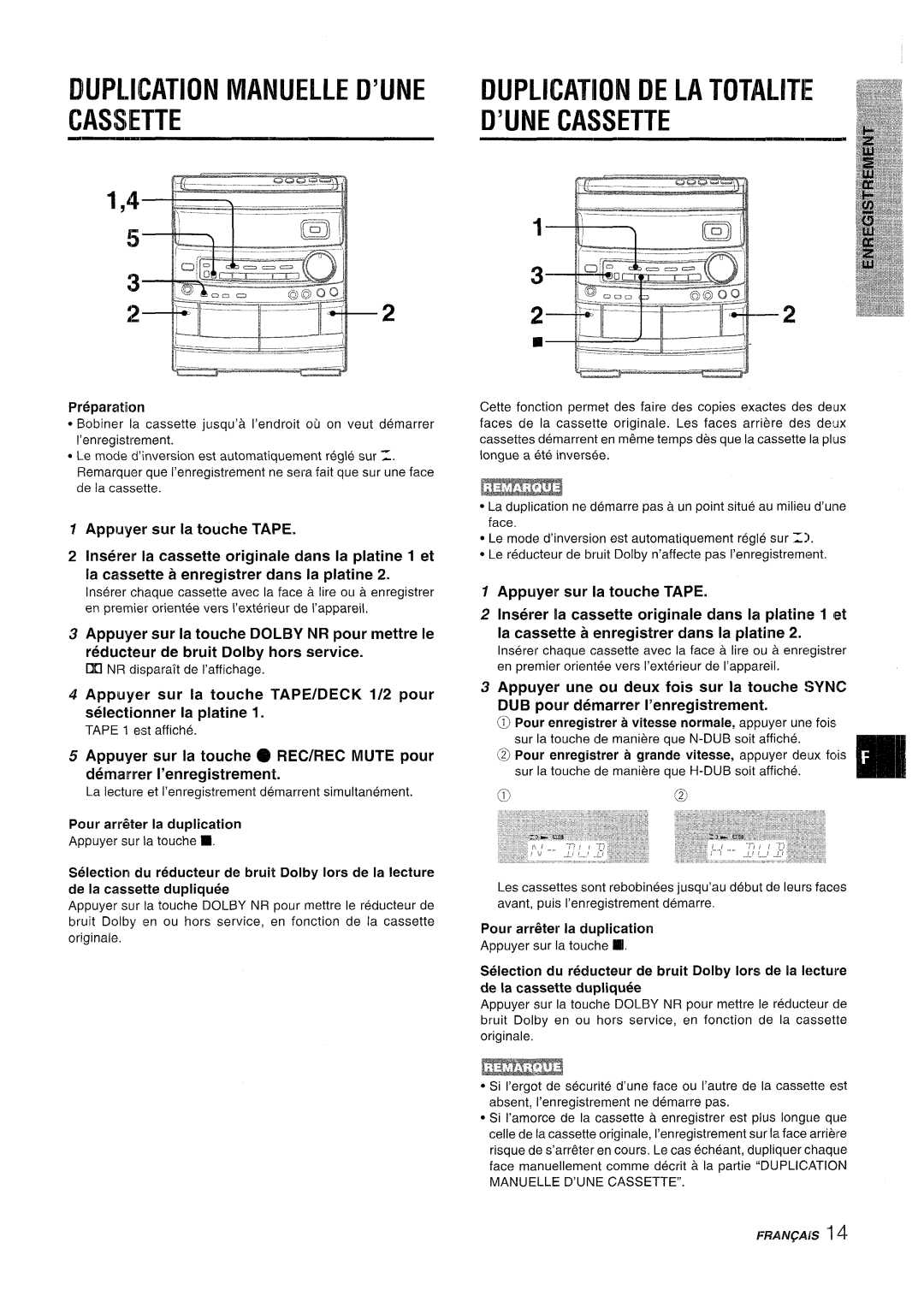 Aiwa CX-NV8000 Duplication Manuelle D’UNE Cassette, Duplication DE LA Totalite ’UNE Cassette, Pour arkter la duplication 