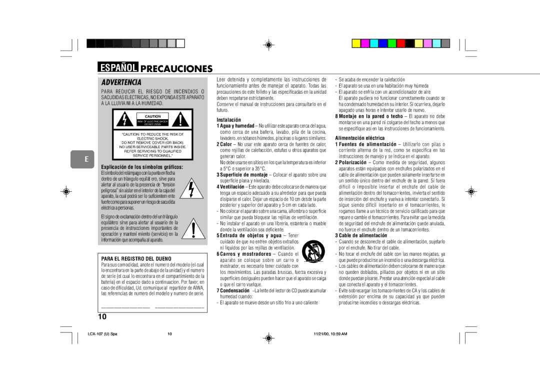 Aiwa LCX-107 Español Precauciones, Para EL Registro DEL Dueno, Instalación, Alimentación eléctrica, Cable de alimentación 