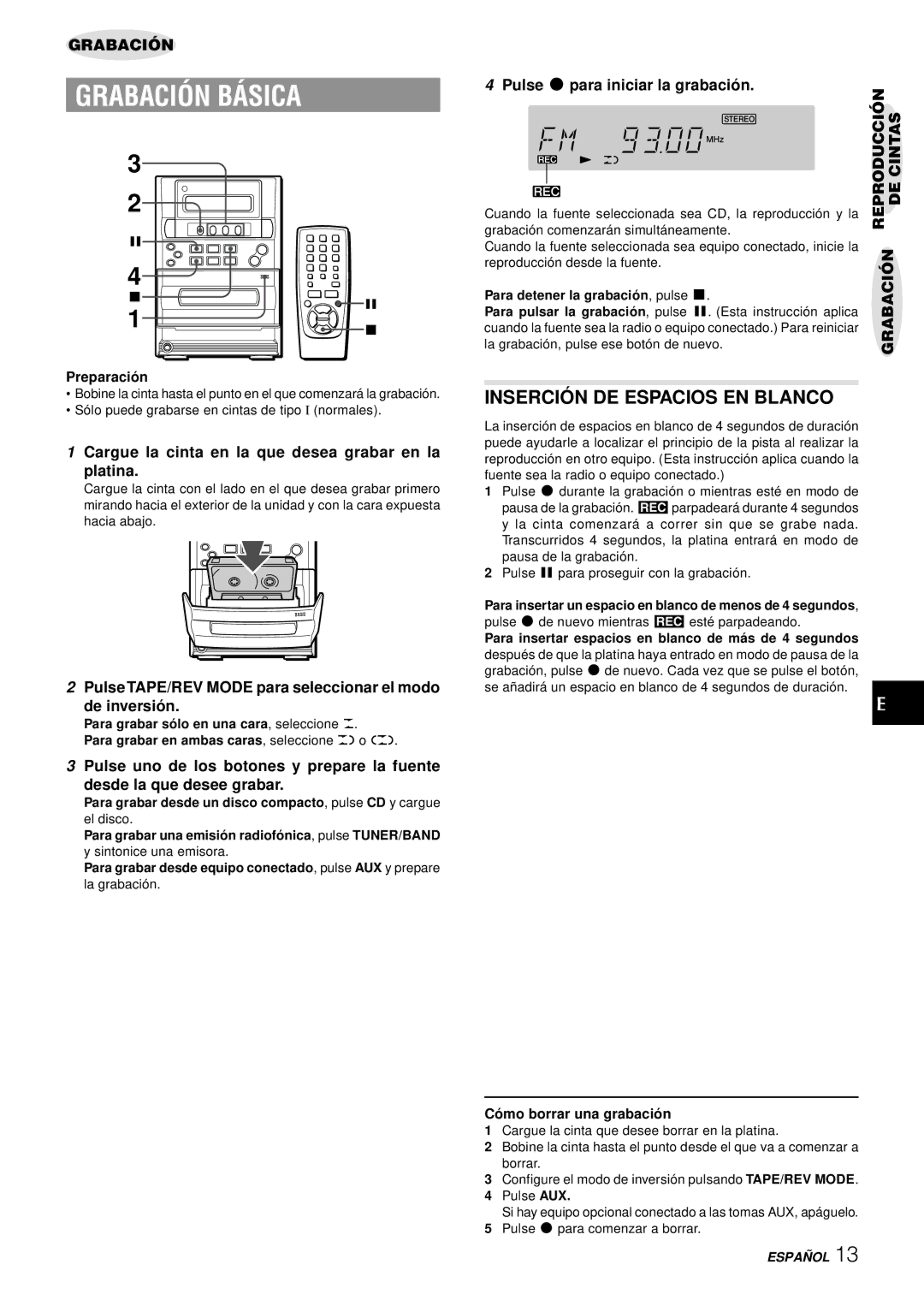 Aiwa LCX-357 Grabación Básica, Inserció N DE Espacios EN Blanco, Cargue la cinta en la que desea grabar en la Platina 