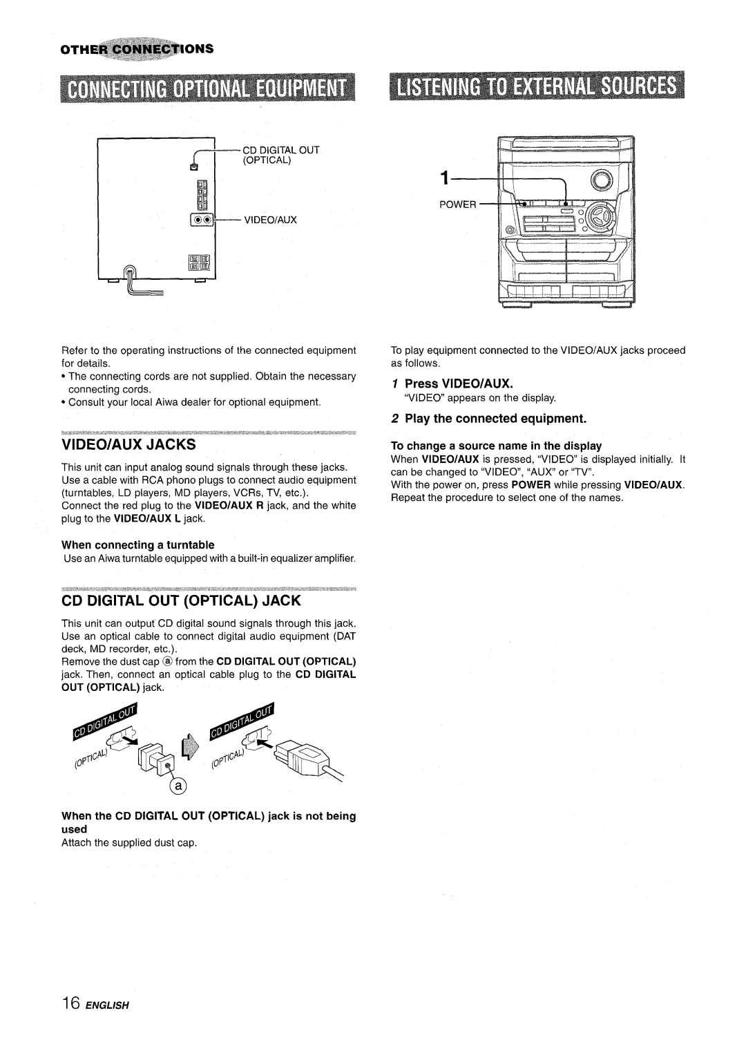 Aiwa NSX-A111 manual VIDEO/AUX Jacks, CD Digital OUT Optical Jack, Press VIDEO/AUX, Play the connected equipment 