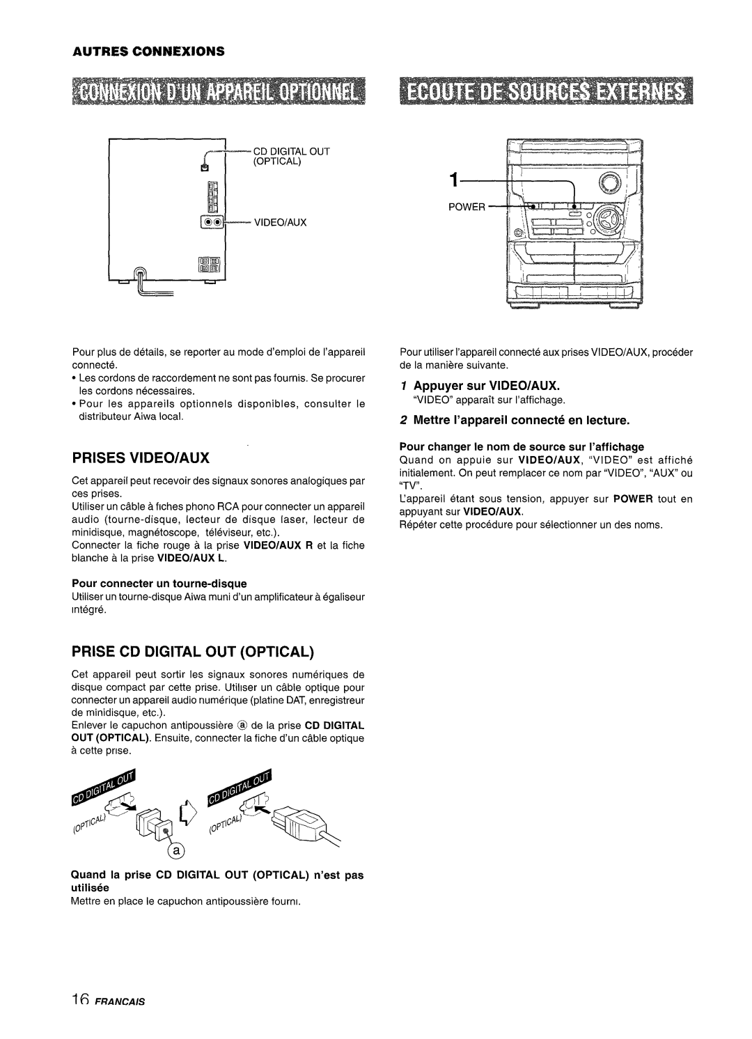 Aiwa NSX-A111 Prises VIDEO/AUX, Prise CD Digital OUT Optical, Appuyer sur VIDEO/AUX, Mettre I’appareil connecte en lecture 