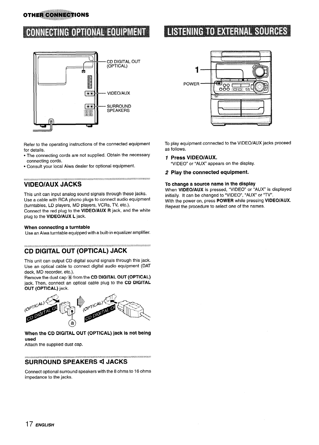 Aiwa NSX-A303, NSX-A304 manual VIDEO/AUX Jacks, CD Digital OUT Optical Jack, Press VIDEO/AUX, When connecting a turntable 