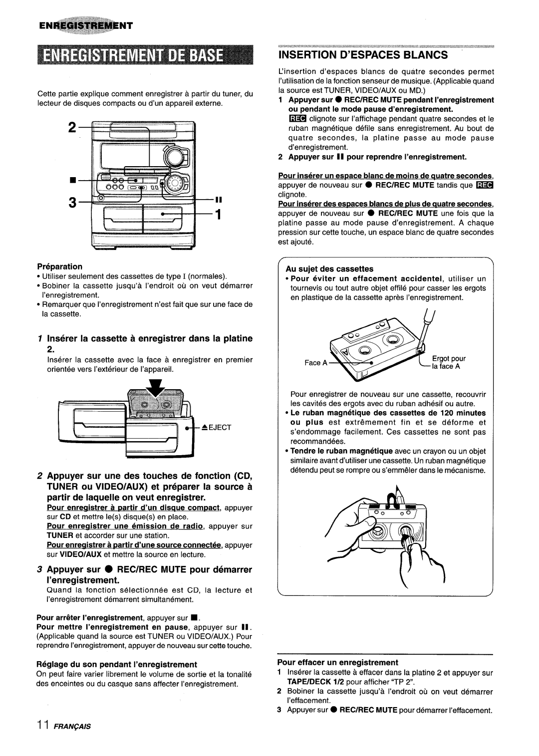 Aiwa NSX-A304, NSX-A303, CX-NA303 manual Insertion D’ESPACES Blancs, Inserer la cassette a enregistrer clans la platine 