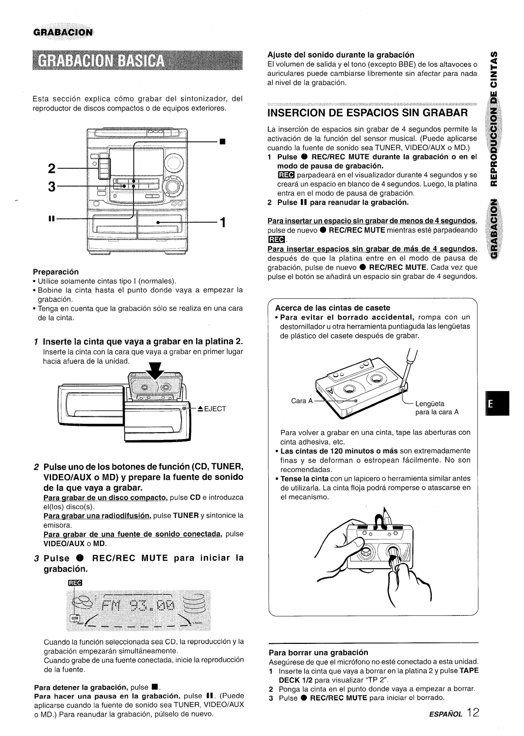 Aiwa NSX-A508 manual Insercion DE ESPACIOS’klN’G’iiikBAR, Inserte la cinta que vaya a grabar en la platina, Video/Aux O Md 