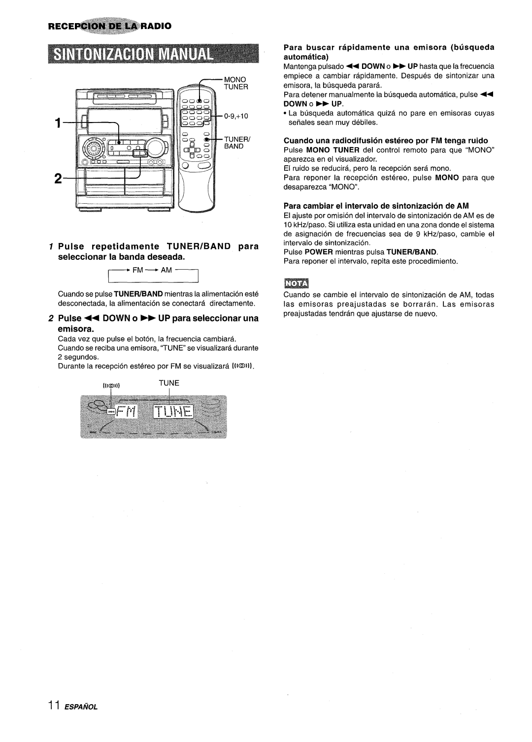 Aiwa NSX-A909 Fm Am, Pulse + Down o + UP para seleccionar una emisora, Para cambiar el intervalo de sintonizacion de AM 