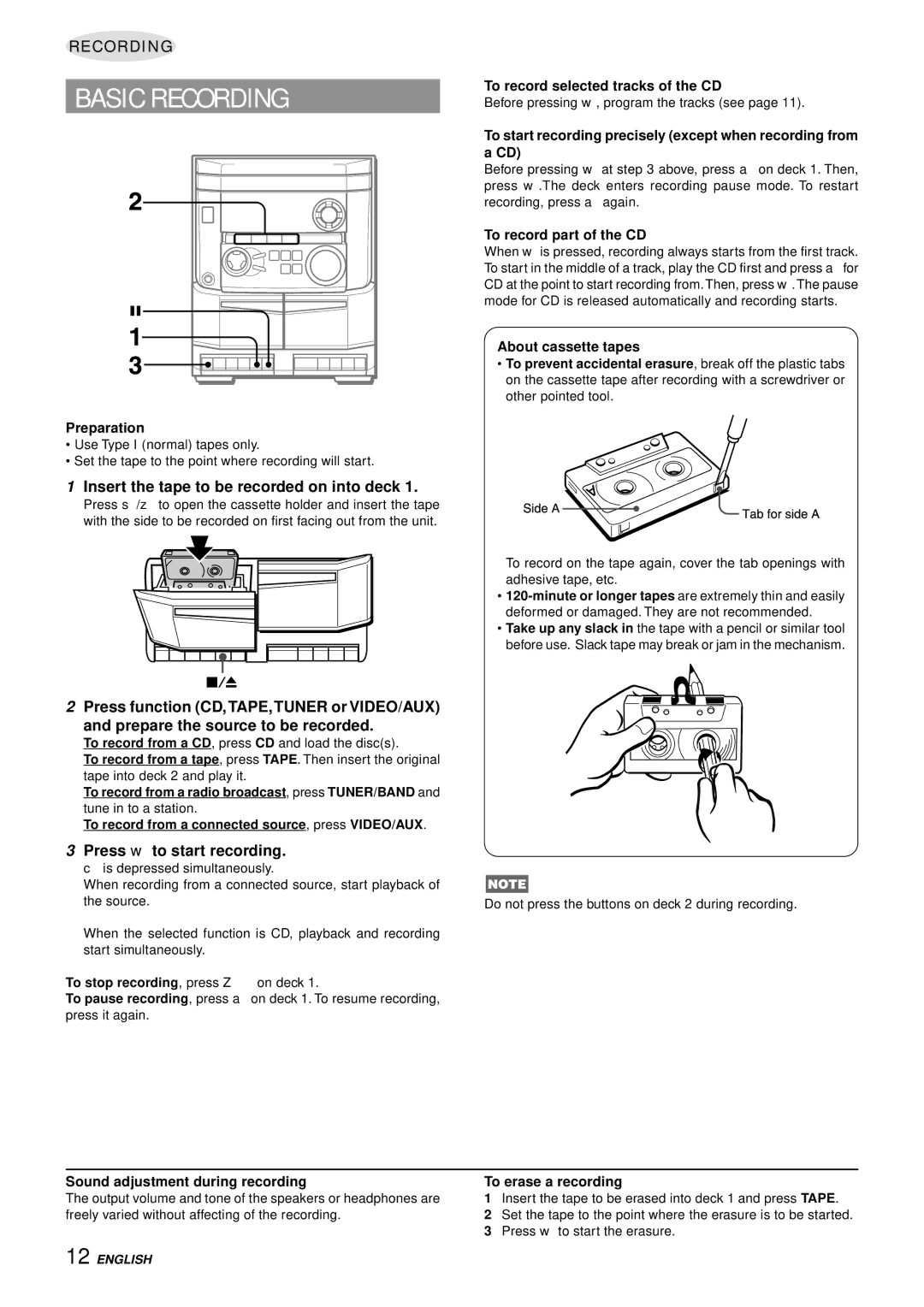 Aiwa NSX-AJ14 Basic Recording, Insert the tape to be recorded on into deck, Press w to start recording 