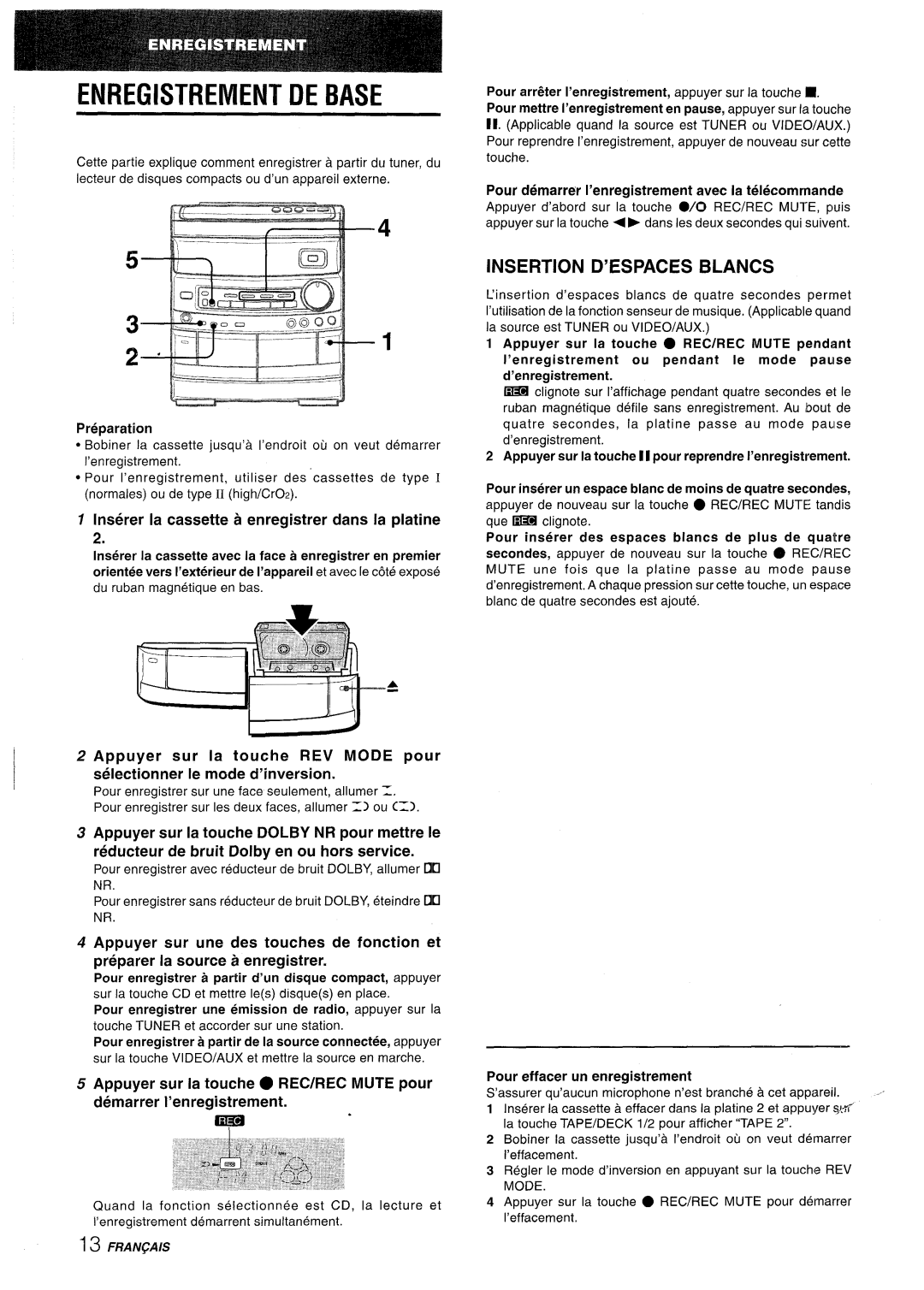 Aiwa NSX-AV800 Enregistrement DE Base, Insertion D’ESPACES Blancs, Inserer la cassette a enregistrer clans la platine 