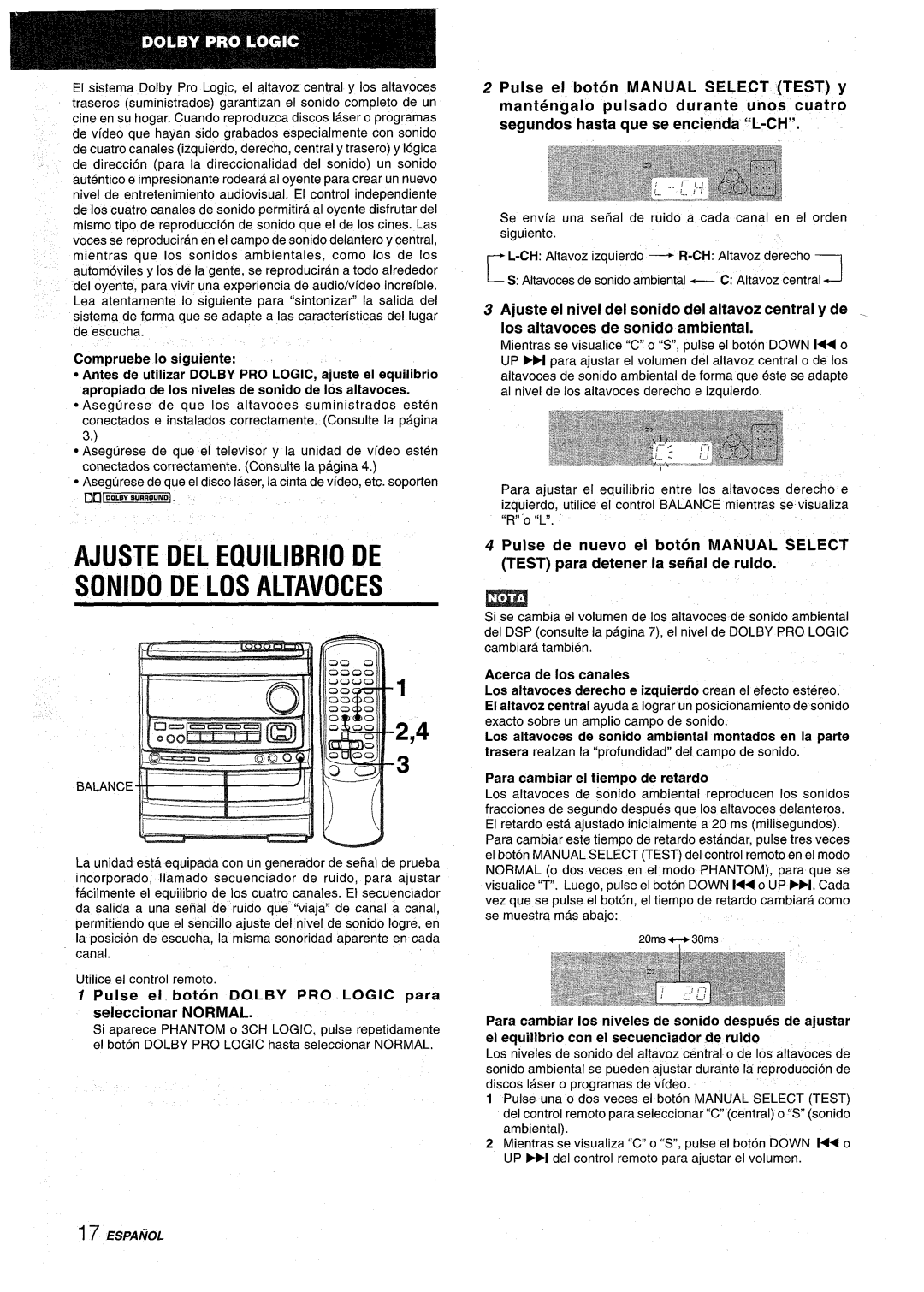 Aiwa NSX-AV900 Ajuste DEL Equilibria DE Sonido DE LOS Altavoces, Pulse ei boton Dolby PRO Logic para seleccionar Normal 