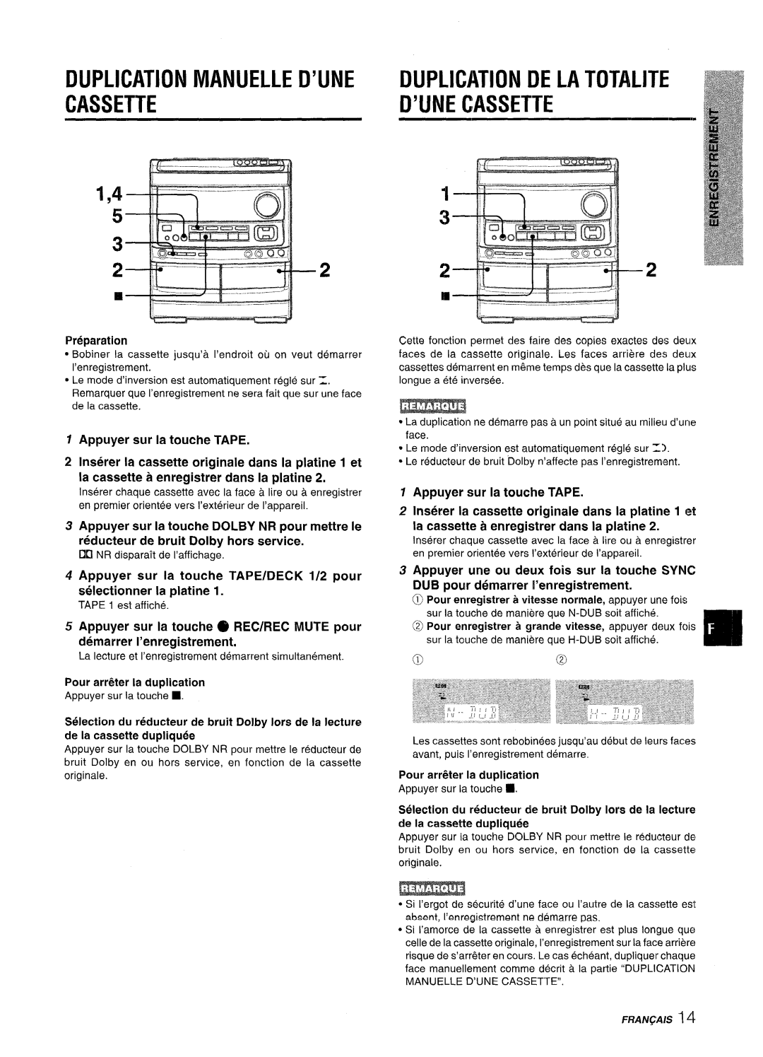 Aiwa NSX-V9000 Duplication Manuelle D’UNE Cassette, Duplication DE LA Totalite ’UNE Cassette, Pour arr6ter ia duplication 