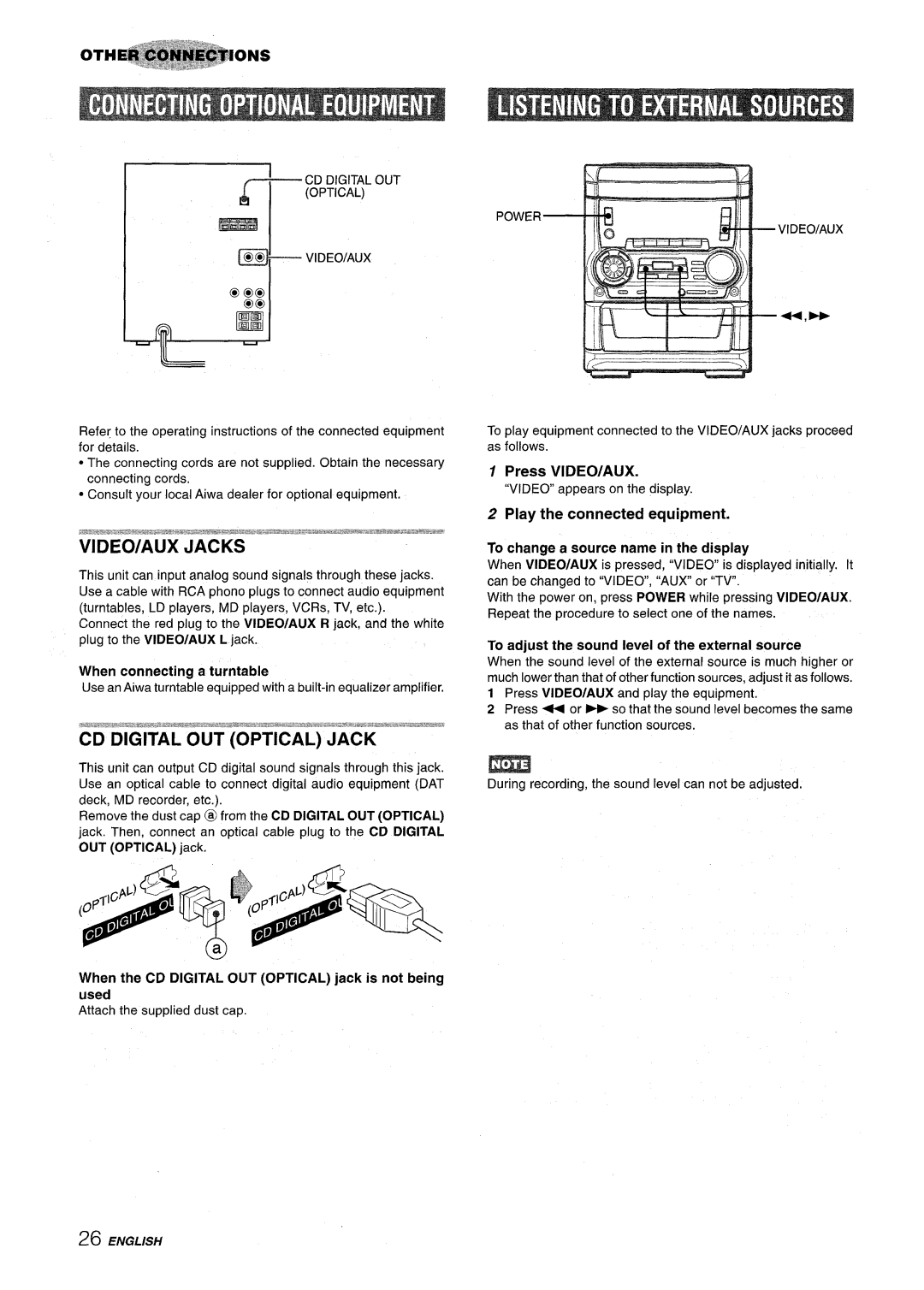 Aiwa SX-C605 manual Press VIDEO/AUX, Play the connected equipment, When the CD Digital OUT Optical jack is not being used 